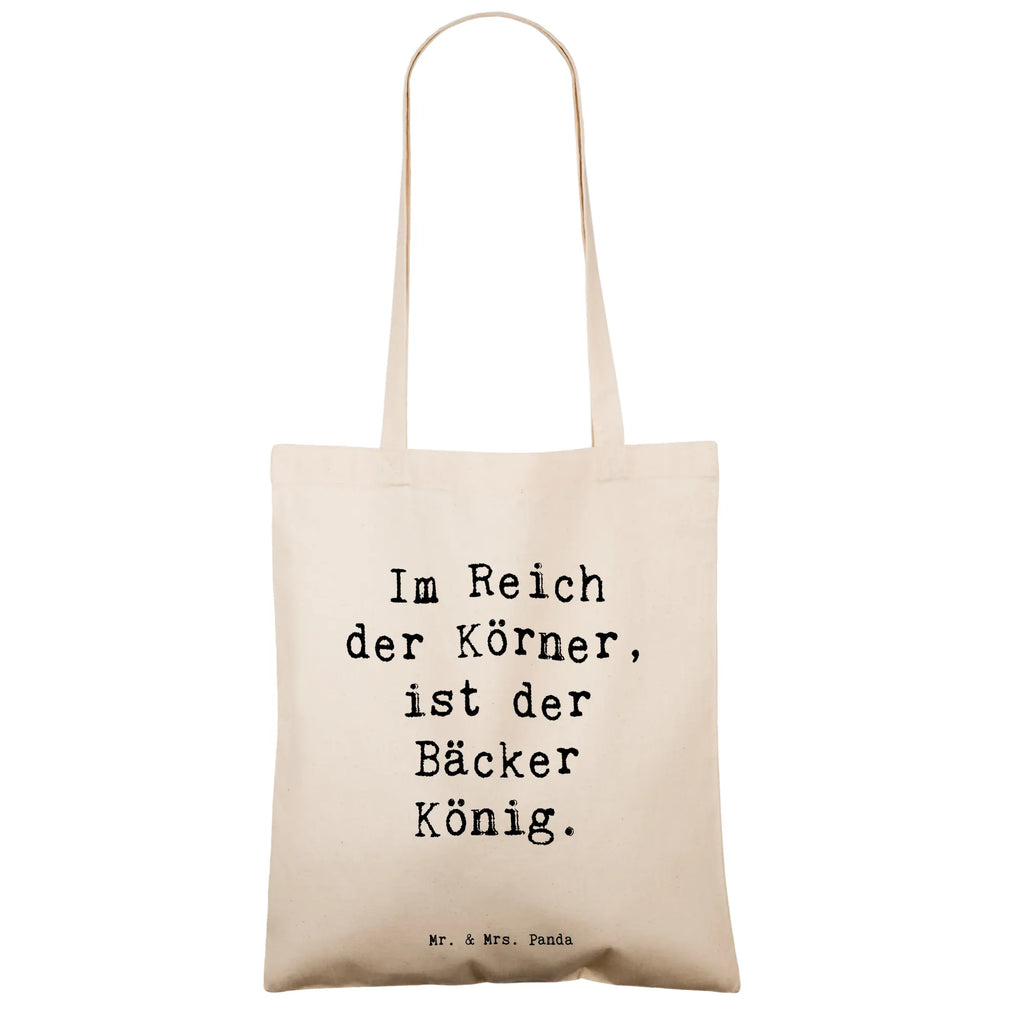 Tragetasche Spruch Im Reich der Körner, ist der Bäcker König. Beuteltasche, Beutel, Einkaufstasche, Jutebeutel, Stoffbeutel, Tasche, Shopper, Umhängetasche, Strandtasche, Schultertasche, Stofftasche, Tragetasche, Badetasche, Jutetasche, Einkaufstüte, Laptoptasche, Beruf, Ausbildung, Jubiläum, Abschied, Rente, Kollege, Kollegin, Geschenk, Schenken, Arbeitskollege, Mitarbeiter, Firma, Danke, Dankeschön