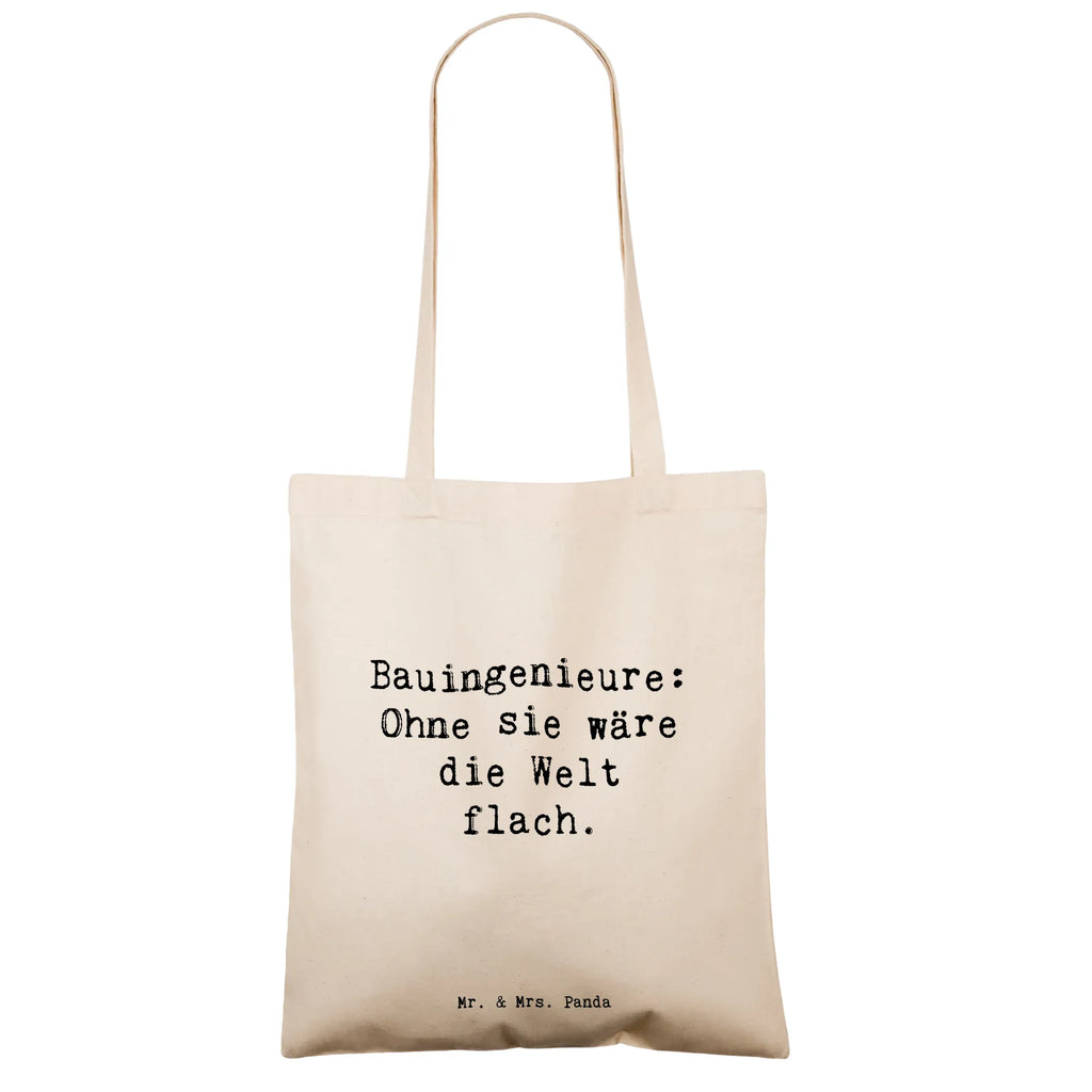 Tote bag Saying Bauingenieure: Ohne sie wäre die Welt flach. Tragetasche, Umhängetasche, Beutel, Beuteltasche, Strandtasche, Jutebeutel, Badetasche, Stofftasche, Jutetasche, Schultertasche, Laptoptasche, Tasche, Shopper, Stoffbeutel, Einkaufstüte, Einkaufstasche, Beruf, Ausbildung, Jubiläum, Abschied, Rente, Kollege, Kollegin, Geschenk, Schenken, Arbeitskollege, Mitarbeiter, Firma, Danke, Dankeschön