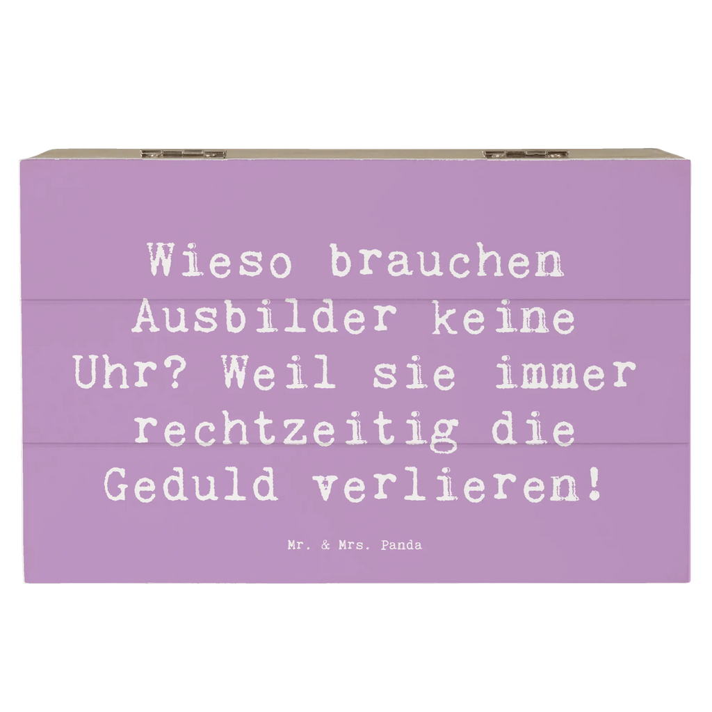 Holzkiste Spruch Wieso brauchen Ausbilder keine Uhr? Weil sie immer rechtzeitig die Geduld verlieren! Holzkiste, XXL, Kiste, Schatulle, Dekokiste, Schatzkiste, Truhe, Geschenkbox, Erinnerungskiste, Geschenkdose, Aufbewahrungsbox, Erinnerungsbox, Beruf, Ausbildung, Jubiläum, Abschied, Rente, Kollege, Kollegin, Geschenk, Schenken, Arbeitskollege, Mitarbeiter, Firma, Danke, Dankeschön