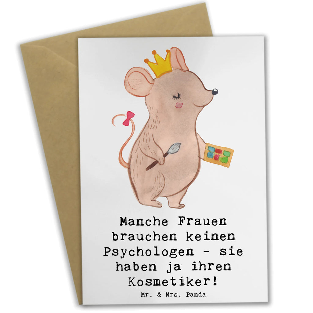 Grußkarte Manche Frauen brauchen keinen Psychologen - sie haben ja ihren Kosmetiker! Ansichtskarten, Hochzeitskarte, Klappkarte, Grußkarte, Geburtstagskarte, Glückwunschkarte, Einladungskarte, Karte, Beruf, Ausbildung, Jubiläum, Abschied, Rente, Kollege, Kollegin, Geschenk, Schenken, Arbeitskollege, Mitarbeiter, Firma, Danke, Dankeschön
