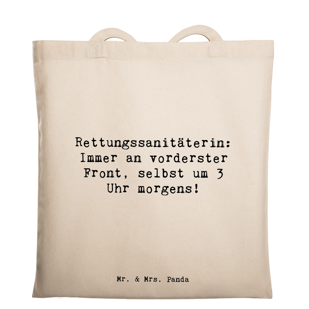 Tragetasche Spruch Rettungssanitäterin: Immer an vorderster Front, selbst um 3 Uhr morgens! Beuteltasche, Beutel, Einkaufstasche, Jutebeutel, Stoffbeutel, Tasche, Shopper, Umhängetasche, Strandtasche, Schultertasche, Stofftasche, Tragetasche, Badetasche, Jutetasche, Einkaufstüte, Laptoptasche, Beruf, Ausbildung, Jubiläum, Abschied, Rente, Kollege, Kollegin, Geschenk, Schenken, Arbeitskollege, Mitarbeiter, Firma, Danke, Dankeschön