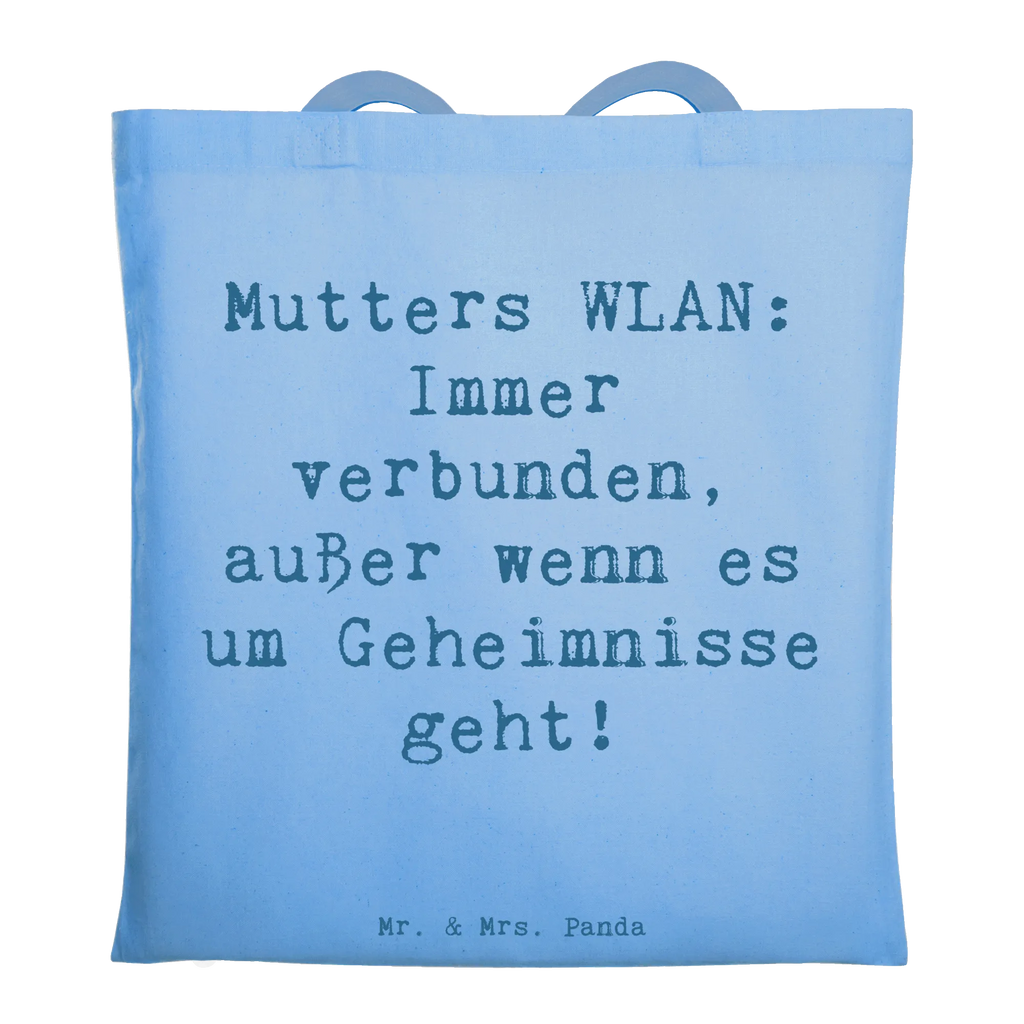 Tote bag Saying Mutters WLAN: Immer verbunden, außer wenn es um Geheimnisse geht! Beuteltasche, Beutel, Einkaufstasche, Jutebeutel, Stoffbeutel, Tasche, Shopper, Umhängetasche, Strandtasche, Schultertasche, Stofftasche, Tragetasche, Badetasche, Jutetasche, Einkaufstüte, Laptoptasche, Familie, Vatertag, Muttertag, Bruder, Schwester, Mama, Papa, Oma, Opa
