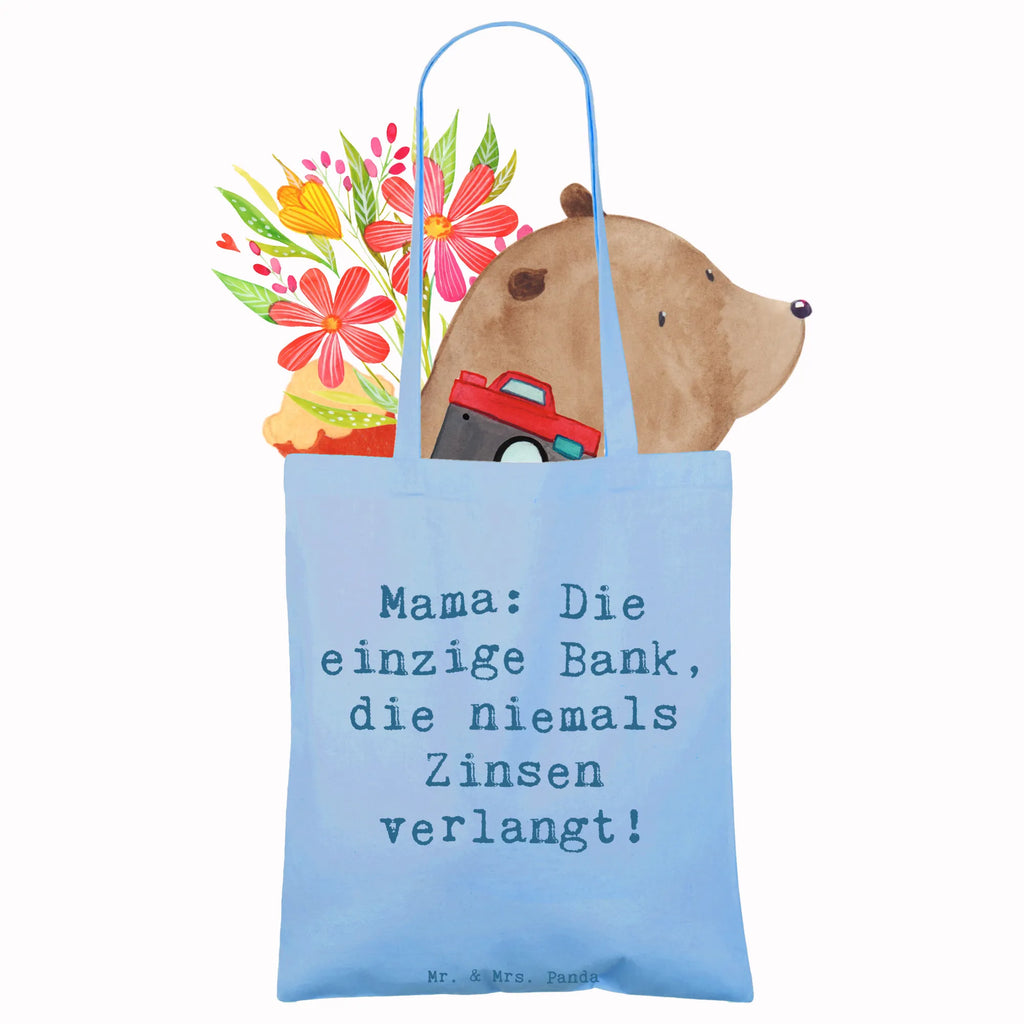 Tote bag Saying Mama: Die einzige Bank, die niemals Zinsen verlangt! Beuteltasche, Beutel, Einkaufstasche, Jutebeutel, Stoffbeutel, Tasche, Shopper, Umhängetasche, Strandtasche, Schultertasche, Stofftasche, Tragetasche, Badetasche, Jutetasche, Einkaufstüte, Laptoptasche, Familie, Vatertag, Muttertag, Bruder, Schwester, Mama, Papa, Oma, Opa
