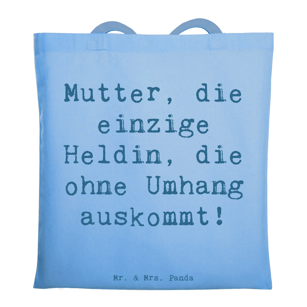 Tragetasche Spruch Heldin Mutter Beuteltasche, Beutel, Einkaufstasche, Jutebeutel, Stoffbeutel, Tasche, Shopper, Umhängetasche, Strandtasche, Schultertasche, Stofftasche, Tragetasche, Badetasche, Jutetasche, Einkaufstüte, Laptoptasche, Familie, Vatertag, Muttertag, Bruder, Schwester, Mama, Papa, Oma, Opa