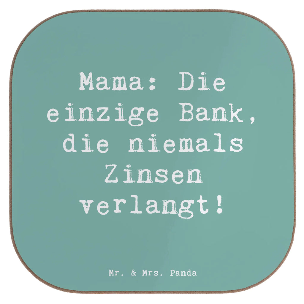Square coaster Saying Mama: Die einzige Bank, die niemals Zinsen verlangt! Untersetzer, Bierdeckel, Glasuntersetzer, Untersetzer Gläser, Getränkeuntersetzer, Untersetzer aus Holz, Untersetzer für Gläser, Korkuntersetzer, Untersetzer Holz, Holzuntersetzer, Tassen Untersetzer, Untersetzer Design, Familie, Vatertag, Muttertag, Bruder, Schwester, Mama, Papa, Oma, Opa
