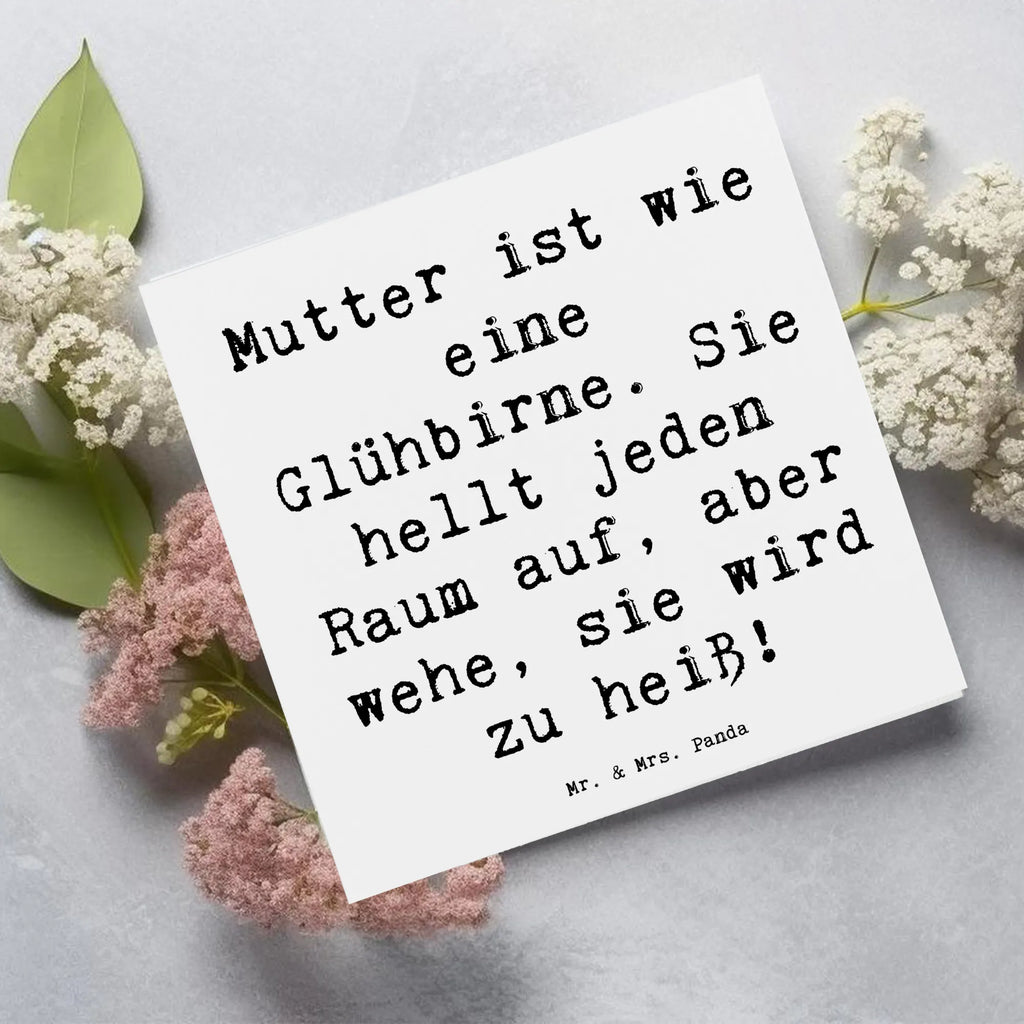 Deluxe Karte Spruch Mutter Glühbirne Geburtstagskarte, Klappkarte, Grußkarte, Hochwertige Grußkarte, Karte, Glückwunschkarte, Einladungskarte, Hochwertige Klappkarte, Hochzeitskarte, Familie, Vatertag, Muttertag, Bruder, Schwester, Mama, Papa, Oma, Opa