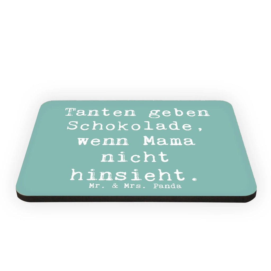 Magnet Saying Tanten geben Schokolade, wenn Mama nicht hinsieht. Whiteboard Magnet, Kühlschrank Dekoration, Souvenir Magnet, Kühlschrankmagnet, Pinnwandmagnet, Motivmagnete, Dekomagnet, Notiz Magnet, Familie, Vatertag, Muttertag, Bruder, Schwester, Mama, Papa, Oma, Opa