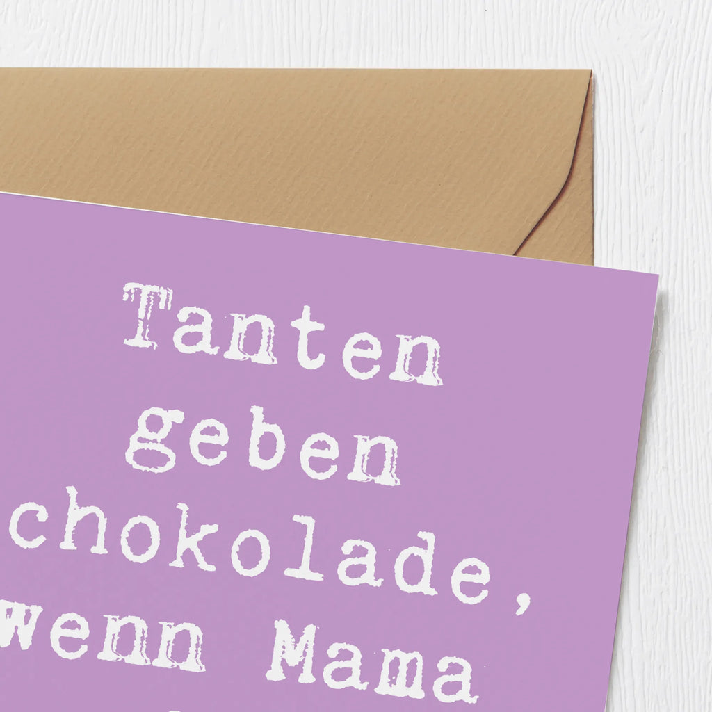 Deluxe Karte Spruch Tanten geben Schokolade, wenn Mama nicht hinsieht. Geburtstagskarte, Karte, Einladungskarte, Grußkarte, Klappkarte, Hochwertige Grußkarte, Glückwunschkarte, Hochwertige Klappkarte, Hochzeitskarte, Familie, Vatertag, Muttertag, Bruder, Schwester, Mama, Papa, Oma, Opa