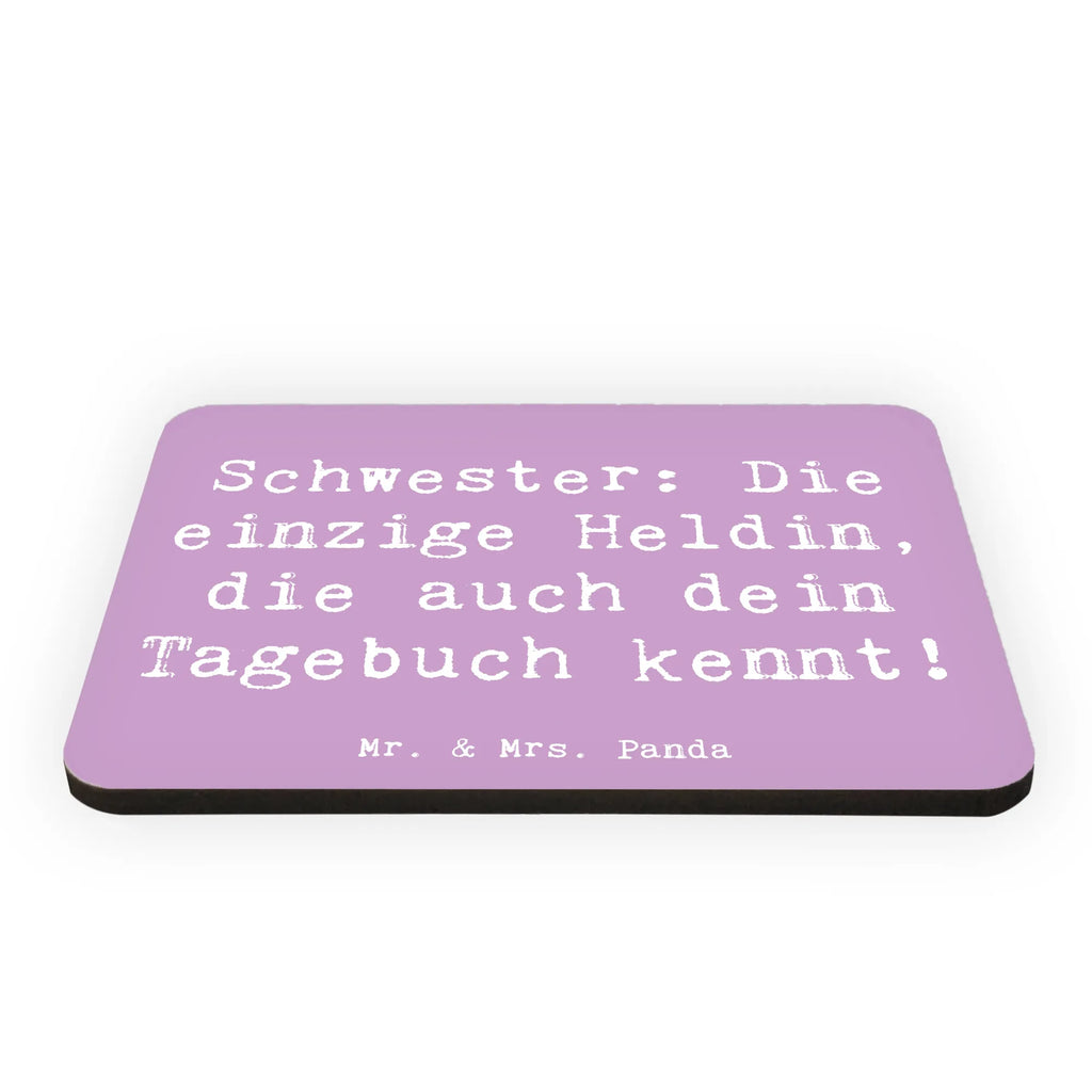 Magnet Saying Schwester: Die einzige Heldin, die auch dein Tagebuch kennt! Kühlschrank Dekoration, Souvenir Magnet, Motivmagnete, Kühlschrankmagnet, Pinnwandmagnet, Dekomagnet, Notiz Magnet, Whiteboard Magnet, Familie, Vatertag, Muttertag, Bruder, Schwester, Mama, Papa, Oma, Opa
