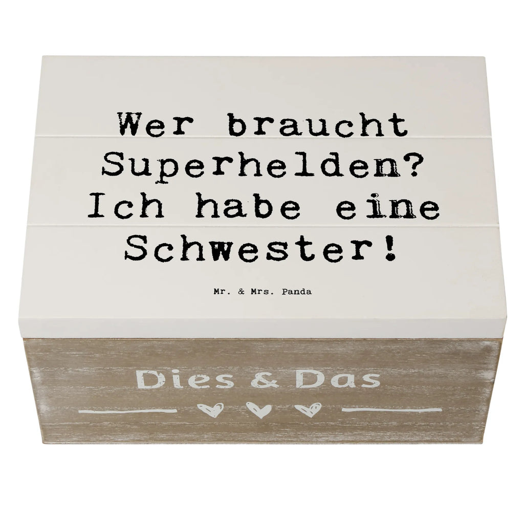 Wooden chest Saying Wer braucht Superhelden? Ich habe eine Schwester! Schatzkiste, Erinnerungsbox, Schatulle, Dekokiste, Aufbewahrungsbox, Truhe, Geschenkdose, Kiste, Holzkiste, Erinnerungskiste, XXL, Geschenkbox, Familie, Vatertag, Muttertag, Bruder, Schwester, Mama, Papa, Oma, Opa