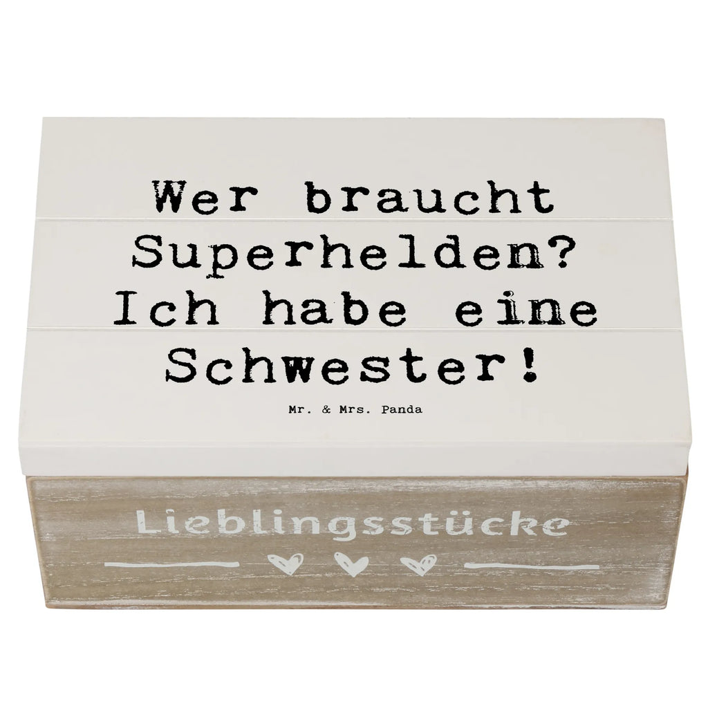 Wooden chest Saying Wer braucht Superhelden? Ich habe eine Schwester! Schatzkiste, Erinnerungsbox, Schatulle, Dekokiste, Aufbewahrungsbox, Truhe, Geschenkdose, Kiste, Holzkiste, Erinnerungskiste, XXL, Geschenkbox, Familie, Vatertag, Muttertag, Bruder, Schwester, Mama, Papa, Oma, Opa