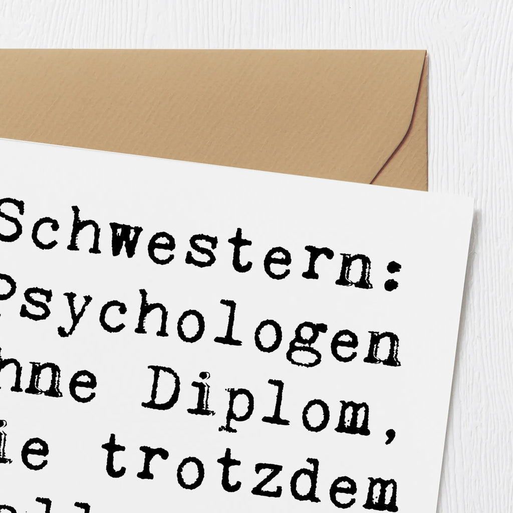 Deluxe Karte Spruch Schwestern Psychologen Grußkarte, Klappkarte, Hochzeitskarte, Karte, Geburtstagskarte, Hochwertige Klappkarte, Einladungskarte, Glückwunschkarte, Hochwertige Grußkarte, Familie, Vatertag, Muttertag, Bruder, Schwester, Mama, Papa, Oma, Opa