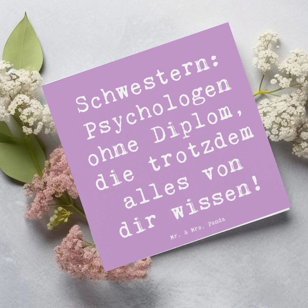 Deluxe Karte Spruch Schwestern Psychologen Grußkarte, Klappkarte, Hochzeitskarte, Karte, Geburtstagskarte, Hochwertige Klappkarte, Einladungskarte, Glückwunschkarte, Hochwertige Grußkarte, Familie, Vatertag, Muttertag, Bruder, Schwester, Mama, Papa, Oma, Opa