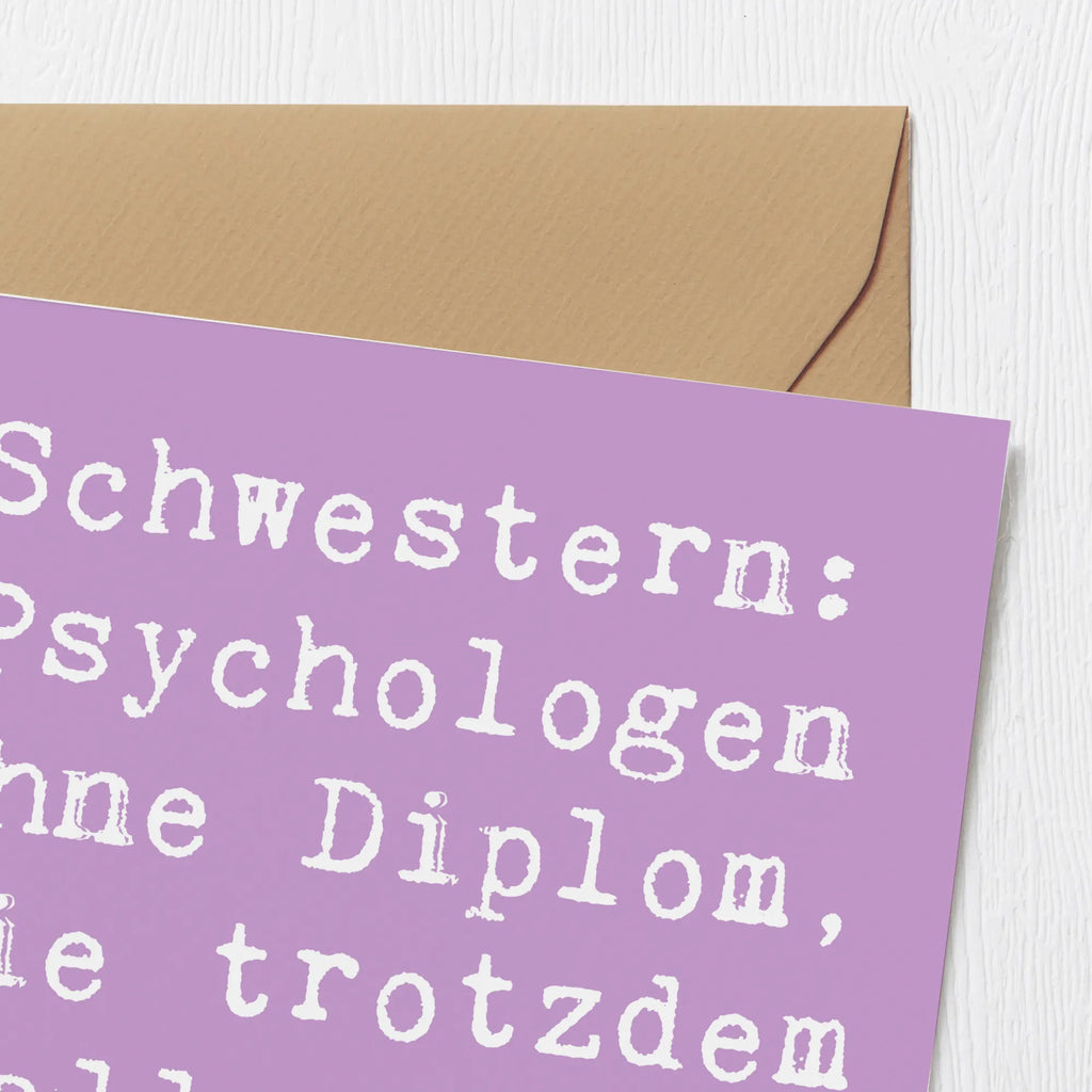 Deluxe Karte Spruch Schwestern Psychologen Grußkarte, Klappkarte, Hochzeitskarte, Karte, Geburtstagskarte, Hochwertige Klappkarte, Einladungskarte, Glückwunschkarte, Hochwertige Grußkarte, Familie, Vatertag, Muttertag, Bruder, Schwester, Mama, Papa, Oma, Opa