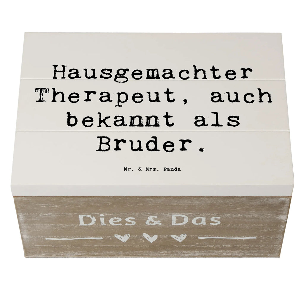 Holzkiste Spruch Bruder Therapeut Erinnerungsbox, Kiste, Schatzkiste, Dekokiste, Aufbewahrungsbox, XXL, Holzkiste, Schatulle, Truhe, Geschenkbox, Erinnerungskiste, Geschenkdose, Familie, Vatertag, Muttertag, Bruder, Schwester, Mama, Papa, Oma, Opa