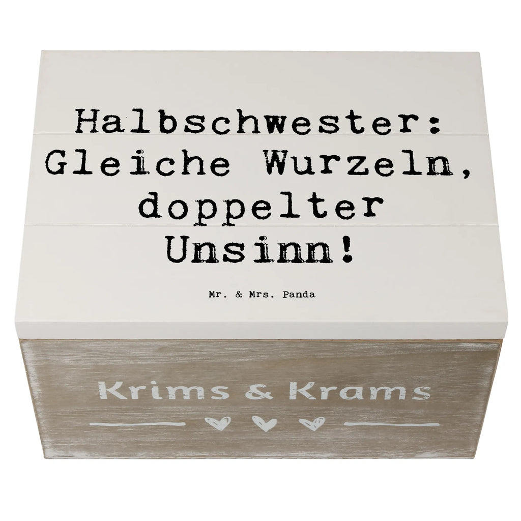 Holzkiste Spruch Halbschwester Unsinn Holzkiste, Schatzkiste, XXL, Aufbewahrungsbox, Erinnerungskiste, Dekokiste, Schatulle, Kiste, Geschenkbox, Geschenkdose, Erinnerungsbox, Truhe, Familie, Vatertag, Muttertag, Bruder, Schwester, Mama, Papa, Oma, Opa
