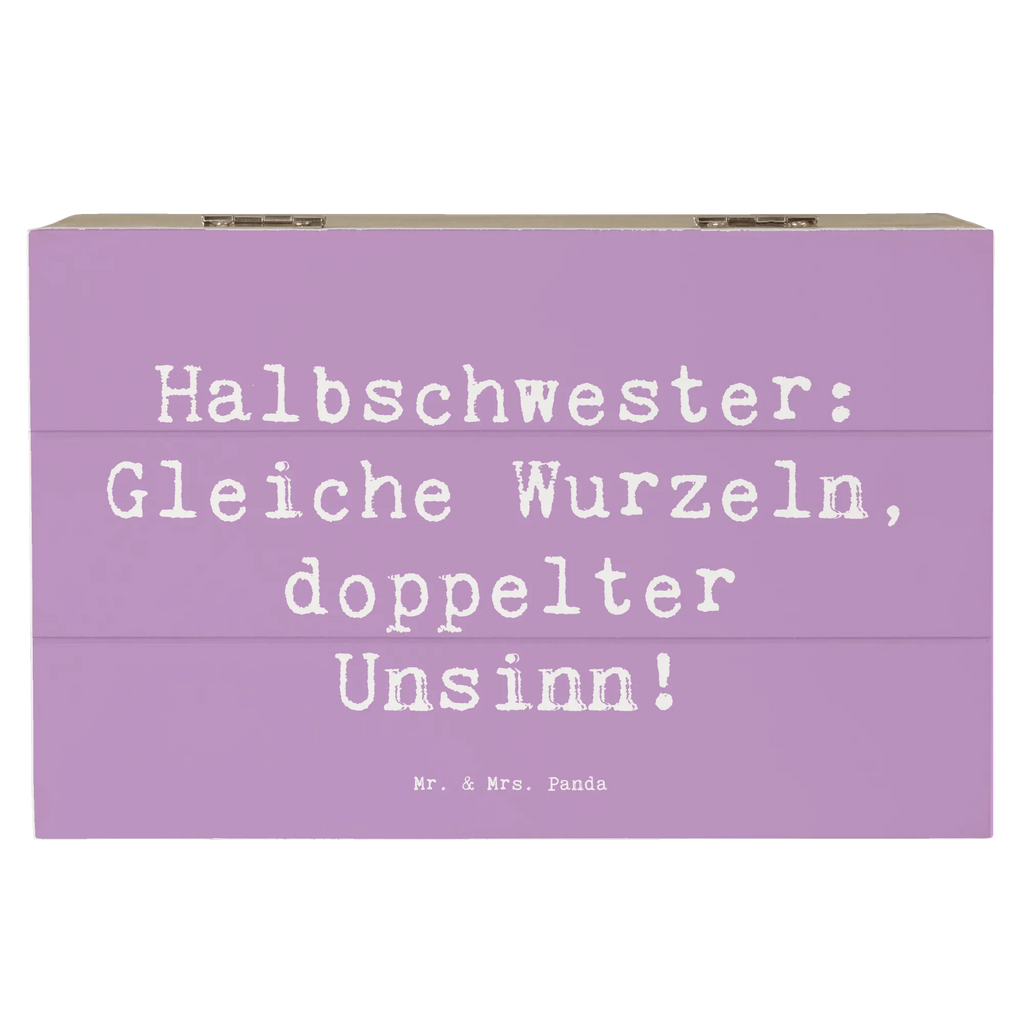 Holzkiste Spruch Halbschwester Unsinn Holzkiste, Schatzkiste, XXL, Aufbewahrungsbox, Erinnerungskiste, Dekokiste, Schatulle, Kiste, Geschenkbox, Geschenkdose, Erinnerungsbox, Truhe, Familie, Vatertag, Muttertag, Bruder, Schwester, Mama, Papa, Oma, Opa