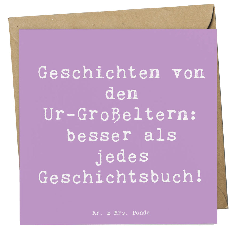 Deluxe Card Saying Geschichten von den Ur-Großeltern: besser als jedes Geschichtsbuch! Einladungskarte, Grußkarte, Klappkarte, Hochwertige Klappkarte, Karte, Hochzeitskarte, Hochwertige Grußkarte, Glückwunschkarte, Geburtstagskarte, Familie, Vatertag, Muttertag, Bruder, Schwester, Mama, Papa, Oma, Opa