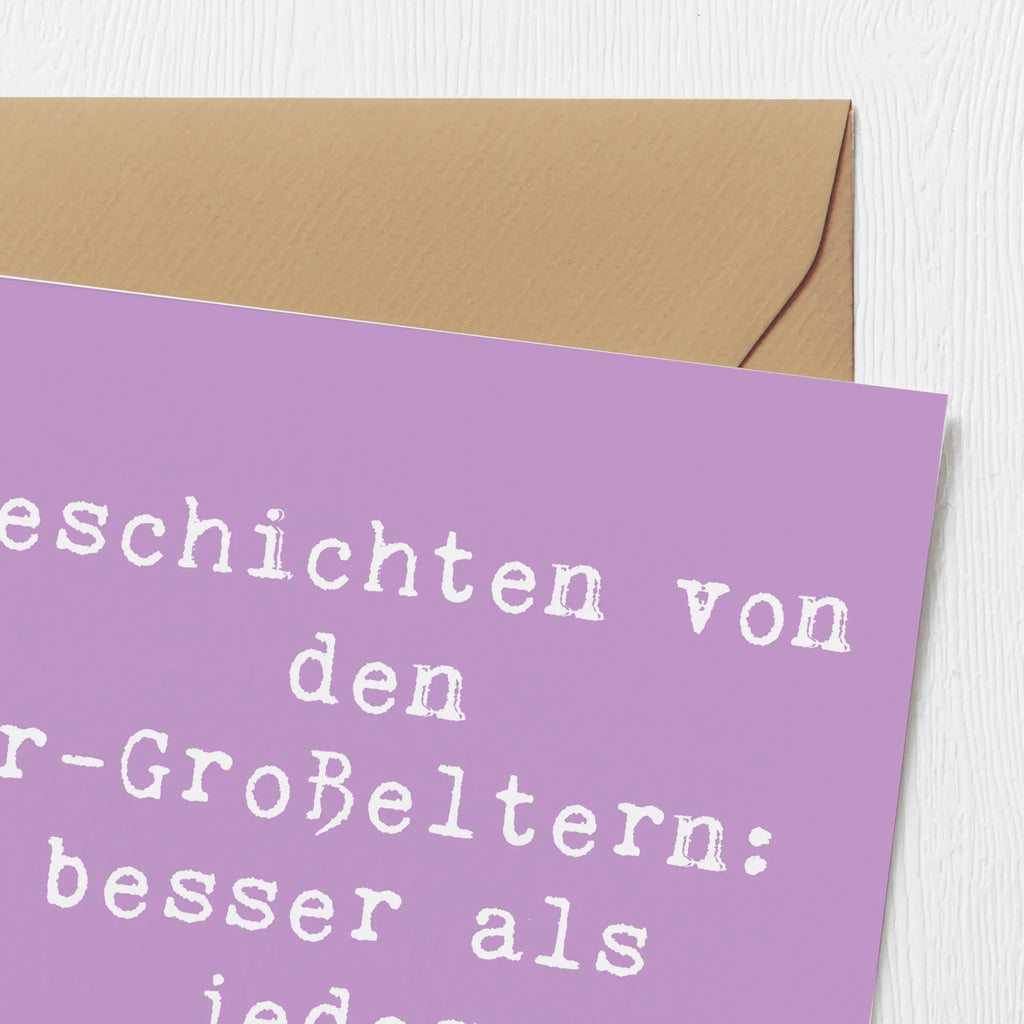 Deluxe Card Saying Geschichten von den Ur-Großeltern: besser als jedes Geschichtsbuch! Einladungskarte, Grußkarte, Klappkarte, Hochwertige Klappkarte, Karte, Hochzeitskarte, Hochwertige Grußkarte, Glückwunschkarte, Geburtstagskarte, Familie, Vatertag, Muttertag, Bruder, Schwester, Mama, Papa, Oma, Opa