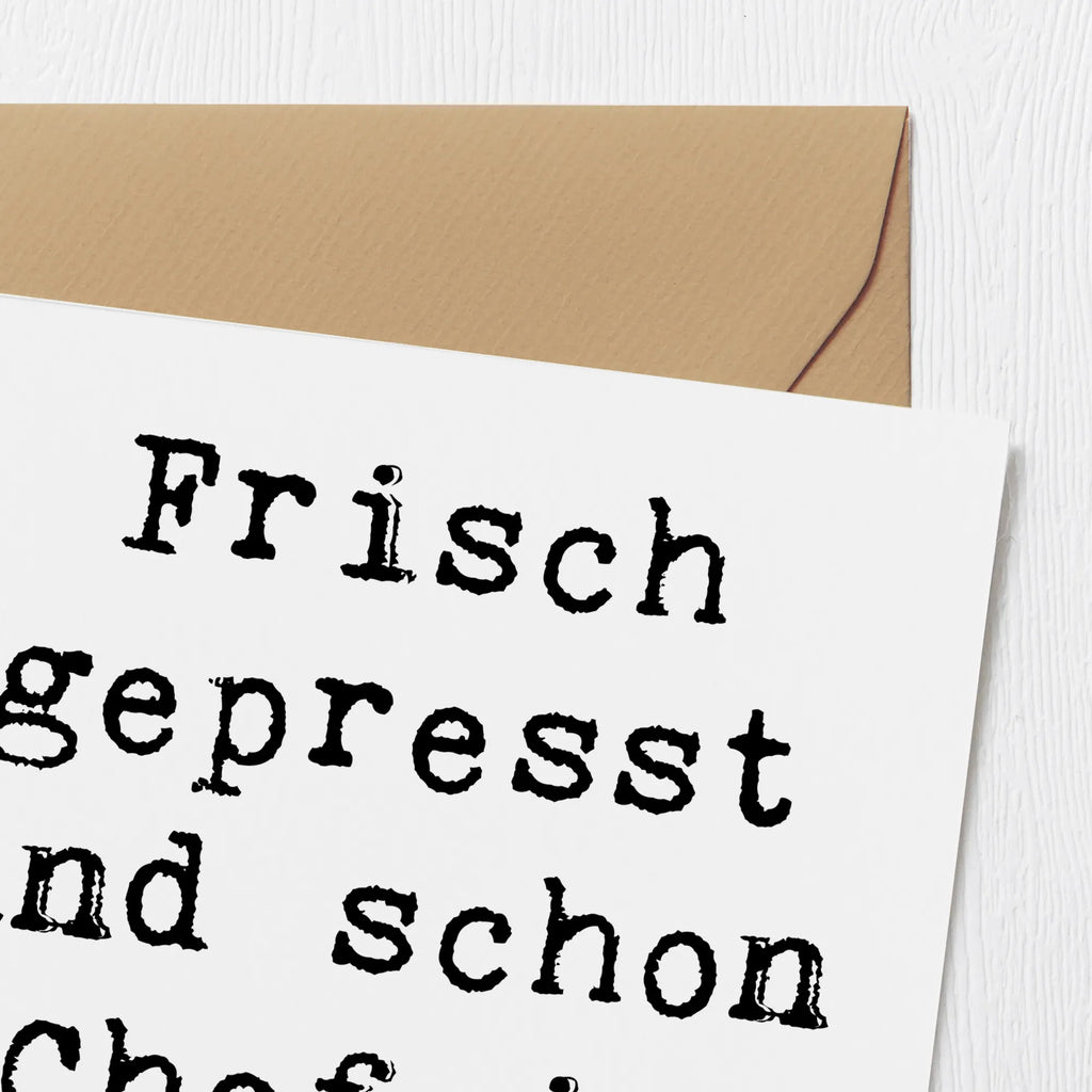 Deluxe Card Saying Frisch gepresst und schon Chef im Haus. Karte, Hochzeitskarte, Glückwunschkarte, Geburtstagskarte, Hochwertige Grußkarte, Einladungskarte, Hochwertige Klappkarte, Grußkarte, Klappkarte, Familie, Vatertag, Muttertag, Bruder, Schwester, Mama, Papa, Oma, Opa