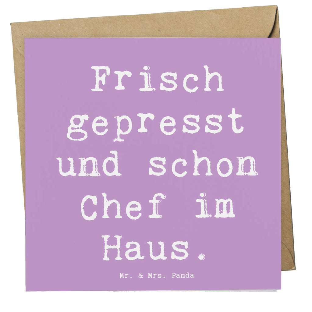 Deluxe Card Saying Frisch gepresst und schon Chef im Haus. Karte, Hochzeitskarte, Glückwunschkarte, Geburtstagskarte, Hochwertige Grußkarte, Einladungskarte, Hochwertige Klappkarte, Grußkarte, Klappkarte, Familie, Vatertag, Muttertag, Bruder, Schwester, Mama, Papa, Oma, Opa
