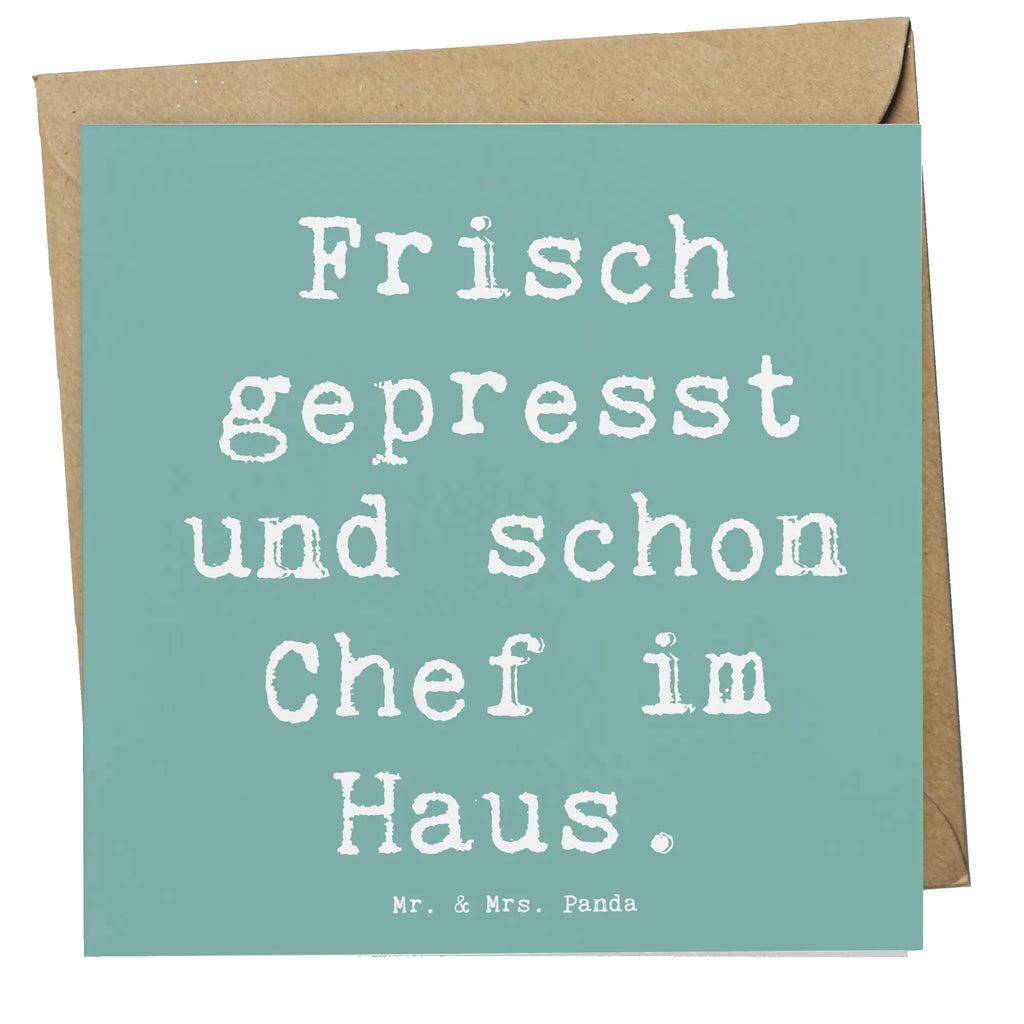 Deluxe Card Saying Frisch gepresst und schon Chef im Haus. Karte, Hochzeitskarte, Glückwunschkarte, Geburtstagskarte, Hochwertige Grußkarte, Einladungskarte, Hochwertige Klappkarte, Grußkarte, Klappkarte, Familie, Vatertag, Muttertag, Bruder, Schwester, Mama, Papa, Oma, Opa