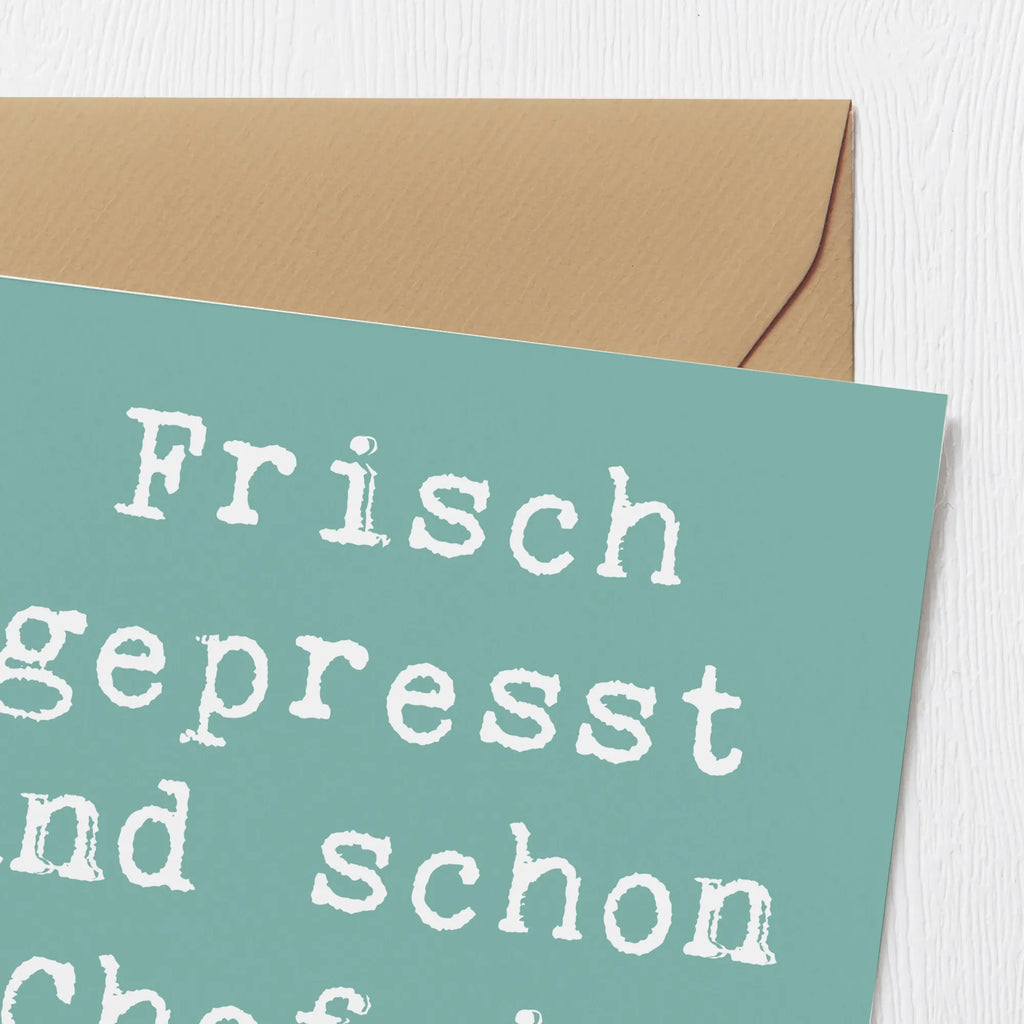 Deluxe Card Saying Frisch gepresst und schon Chef im Haus. Karte, Hochzeitskarte, Glückwunschkarte, Geburtstagskarte, Hochwertige Grußkarte, Einladungskarte, Hochwertige Klappkarte, Grußkarte, Klappkarte, Familie, Vatertag, Muttertag, Bruder, Schwester, Mama, Papa, Oma, Opa