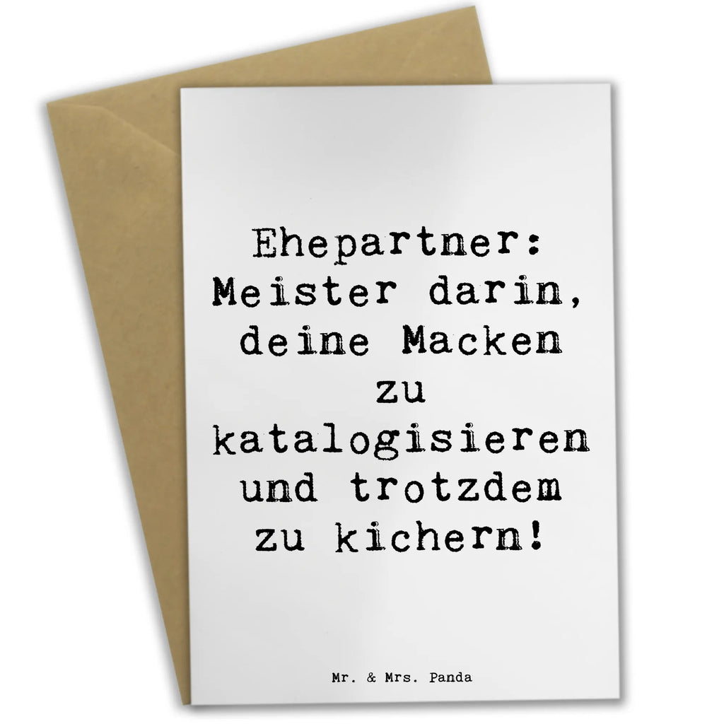 Greetings card Saying Ehepartner: Meister darin, deine Macken zu katalogisieren und trotzdem zu kichern! Einladungskarte, Grußkarte, Klappkarte, Karte, Hochzeitskarte, Glückwunschkarte, Ansichtskarten, Geburtstagskarte, Familie, Vatertag, Muttertag, Bruder, Schwester, Mama, Papa, Oma, Opa