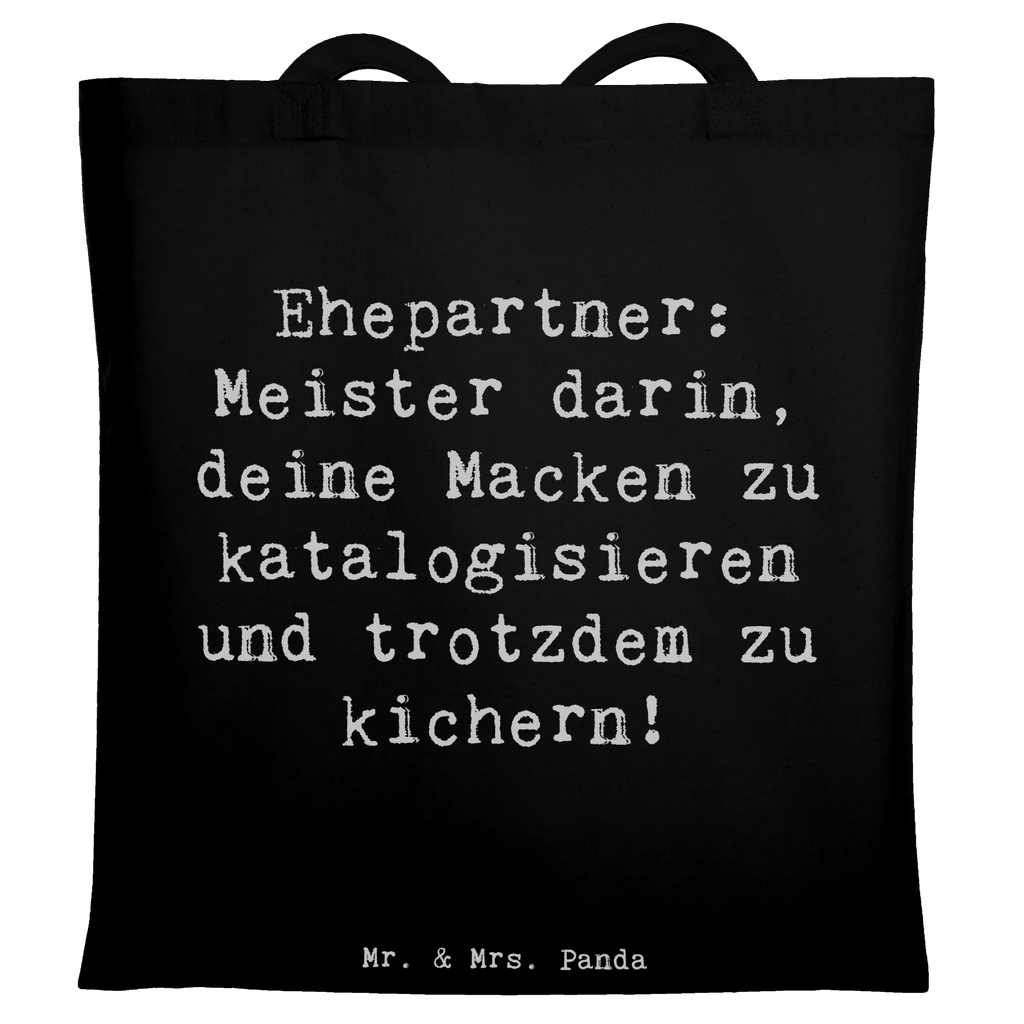 Tote bag Saying Ehepartner: Meister darin, deine Macken zu katalogisieren und trotzdem zu kichern! Stofftasche, Stoffbeutel, Einkaufstasche, Jutetasche, Laptoptasche, Tragetasche, Schultertasche, Umhängetasche, Jutebeutel, Strandtasche, Beuteltasche, Shopper, Badetasche, Beutel, Einkaufstüte, Tasche, Familie, Vatertag, Muttertag, Bruder, Schwester, Mama, Papa, Oma, Opa