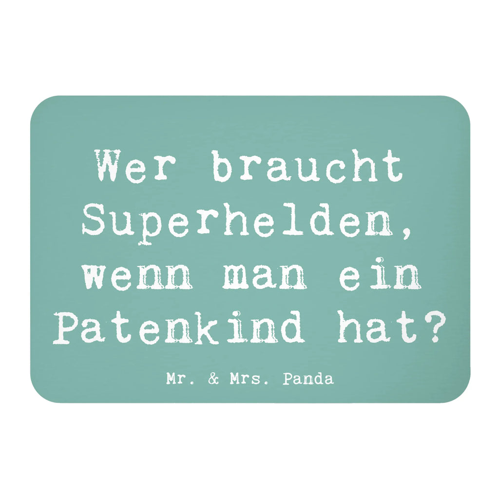 Magnet Saying Wer braucht Superhelden, wenn man ein Patenkind hat? Kühlschrankmagnet, Pinnwandmagnet, Souvenir Magnet, Motivmagnete, Dekomagnet, Whiteboard Magnet, Notiz Magnet, Kühlschrank Dekoration, Familie, Vatertag, Muttertag, Bruder, Schwester, Mama, Papa, Oma, Opa