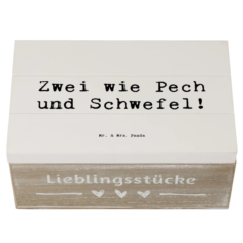 Wooden chest Saying Zwei wie Pech und Schwefel! Geschenkbox, Dekokiste, Erinnerungsbox, Truhe, Aufbewahrungsbox, Kiste, Schatzkiste, Erinnerungskiste, Holzkiste, XXL, Geschenkdose, Schatulle, Familie, Vatertag, Muttertag, Bruder, Schwester, Mama, Papa, Oma, Opa