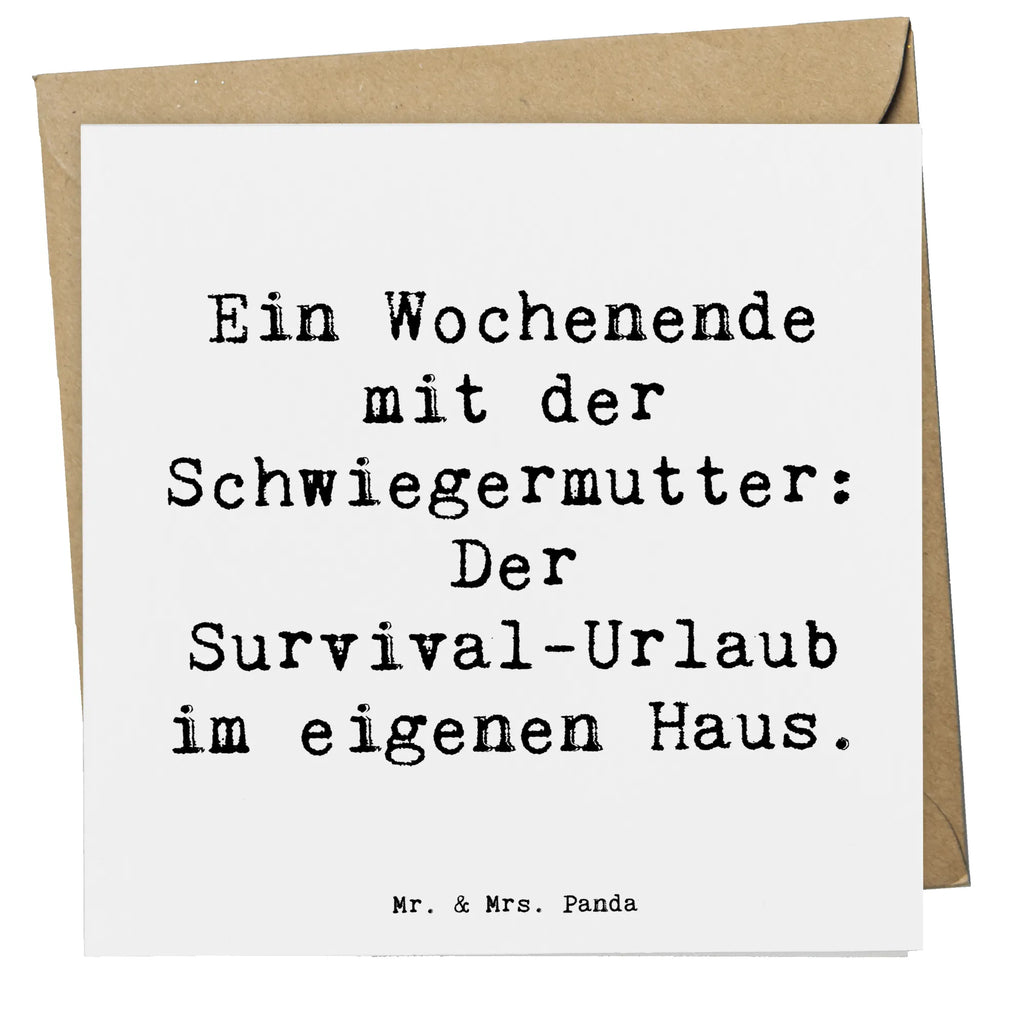 Deluxe Card Saying Ein Wochenende mit der Schwiegermutter: Der Survival-Urlaub im eigenen Haus. Einladungskarte, Glückwunschkarte, Karte, Geburtstagskarte, Hochzeitskarte, Hochwertige Grußkarte, Klappkarte, Hochwertige Klappkarte, Grußkarte, Familie, Vatertag, Muttertag, Bruder, Schwester, Mama, Papa, Oma, Opa