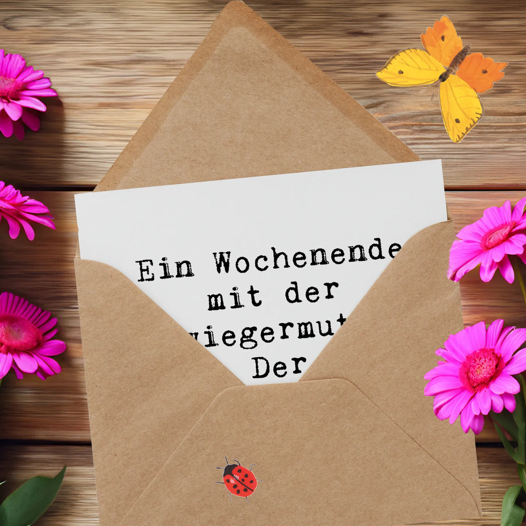 Deluxe Card Saying Ein Wochenende mit der Schwiegermutter: Der Survival-Urlaub im eigenen Haus. Einladungskarte, Glückwunschkarte, Karte, Geburtstagskarte, Hochzeitskarte, Hochwertige Grußkarte, Klappkarte, Hochwertige Klappkarte, Grußkarte, Familie, Vatertag, Muttertag, Bruder, Schwester, Mama, Papa, Oma, Opa