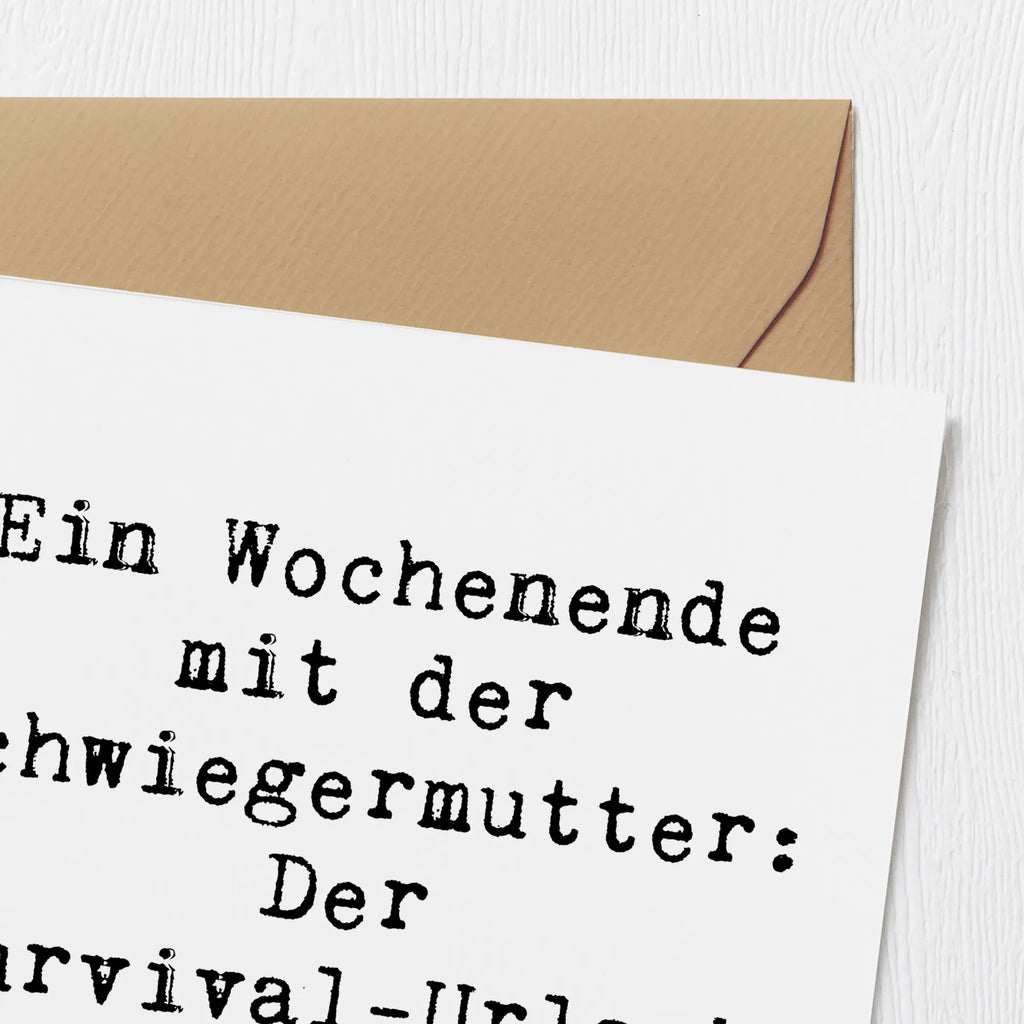 Deluxe Card Saying Ein Wochenende mit der Schwiegermutter: Der Survival-Urlaub im eigenen Haus. Einladungskarte, Glückwunschkarte, Karte, Geburtstagskarte, Hochzeitskarte, Hochwertige Grußkarte, Klappkarte, Hochwertige Klappkarte, Grußkarte, Familie, Vatertag, Muttertag, Bruder, Schwester, Mama, Papa, Oma, Opa