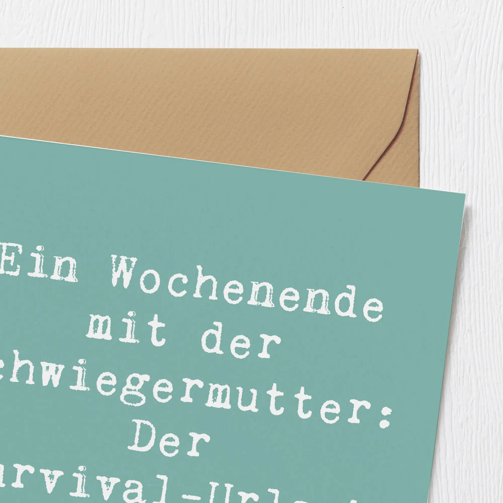 Deluxe Card Saying Ein Wochenende mit der Schwiegermutter: Der Survival-Urlaub im eigenen Haus. Einladungskarte, Glückwunschkarte, Karte, Geburtstagskarte, Hochzeitskarte, Hochwertige Grußkarte, Klappkarte, Hochwertige Klappkarte, Grußkarte, Familie, Vatertag, Muttertag, Bruder, Schwester, Mama, Papa, Oma, Opa