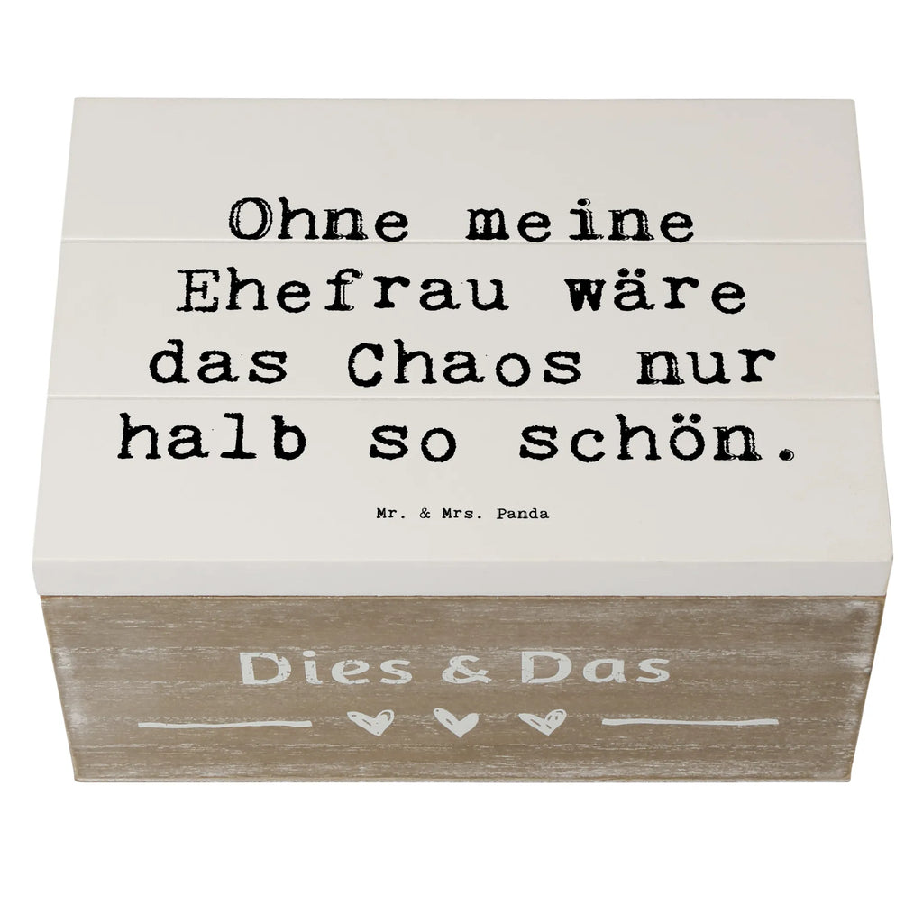 Wooden chest Saying Ohne meine Ehefrau wäre das Chaos nur halb so schön. Erinnerungskiste, XXL, Kiste, Holzkiste, Schatulle, Erinnerungsbox, Truhe, Geschenkbox, Dekokiste, Schatzkiste, Geschenkdose, Aufbewahrungsbox, Familie, Vatertag, Muttertag, Bruder, Schwester, Mama, Papa, Oma, Opa