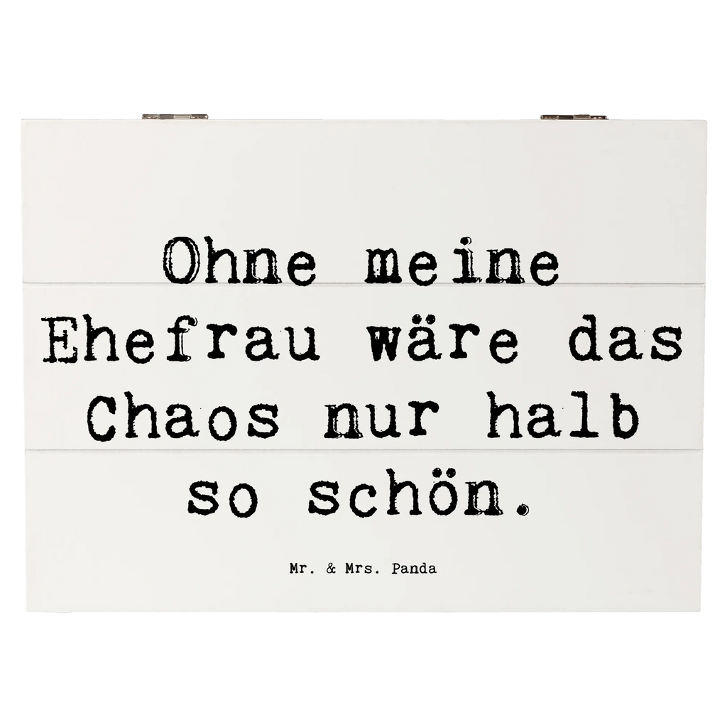 Wooden chest Saying Ohne meine Ehefrau wäre das Chaos nur halb so schön. Erinnerungskiste, XXL, Kiste, Holzkiste, Schatulle, Erinnerungsbox, Truhe, Geschenkbox, Dekokiste, Schatzkiste, Geschenkdose, Aufbewahrungsbox, Familie, Vatertag, Muttertag, Bruder, Schwester, Mama, Papa, Oma, Opa