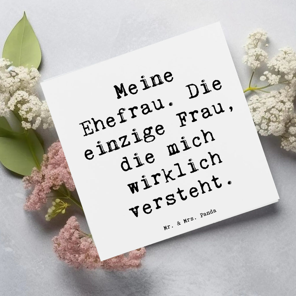 Deluxe Karte Spruch Ehefrau Verständnis Karte, Einladungskarte, Glückwunschkarte, Klappkarte, Hochzeitskarte, Grußkarte, Geburtstagskarte, Hochwertige Klappkarte, Hochwertige Grußkarte, Familie, Vatertag, Muttertag, Bruder, Schwester, Mama, Papa, Oma, Opa
