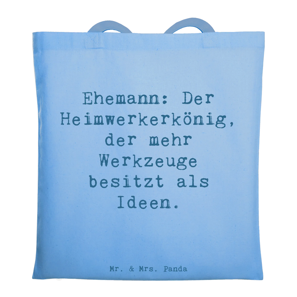 Tragetasche Spruch Ehemann Heimwerker Stofftasche, Badetasche, Jutebeutel, Shopper, Strandtasche, Tasche, Laptoptasche, Jutetasche, Einkaufstüte, Tragetasche, Einkaufstasche, Beuteltasche, Schultertasche, Beutel, Stoffbeutel, Umhängetasche, Familie, Vatertag, Muttertag, Bruder, Schwester, Mama, Papa, Oma, Opa