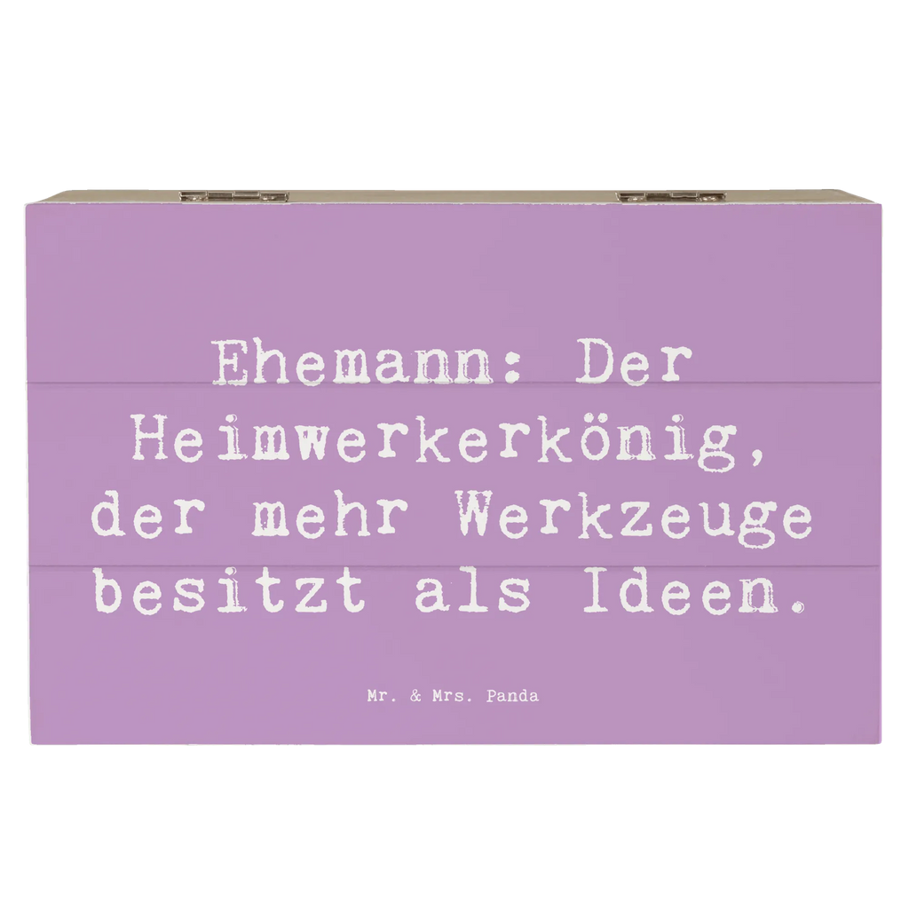 Holzkiste Spruch Ehemann Heimwerker Dekokiste, Geschenkbox, Kiste, Erinnerungskiste, Erinnerungsbox, Geschenkdose, Holzkiste, XXL, Schatzkiste, Aufbewahrungsbox, Truhe, Schatulle, Familie, Vatertag, Muttertag, Bruder, Schwester, Mama, Papa, Oma, Opa