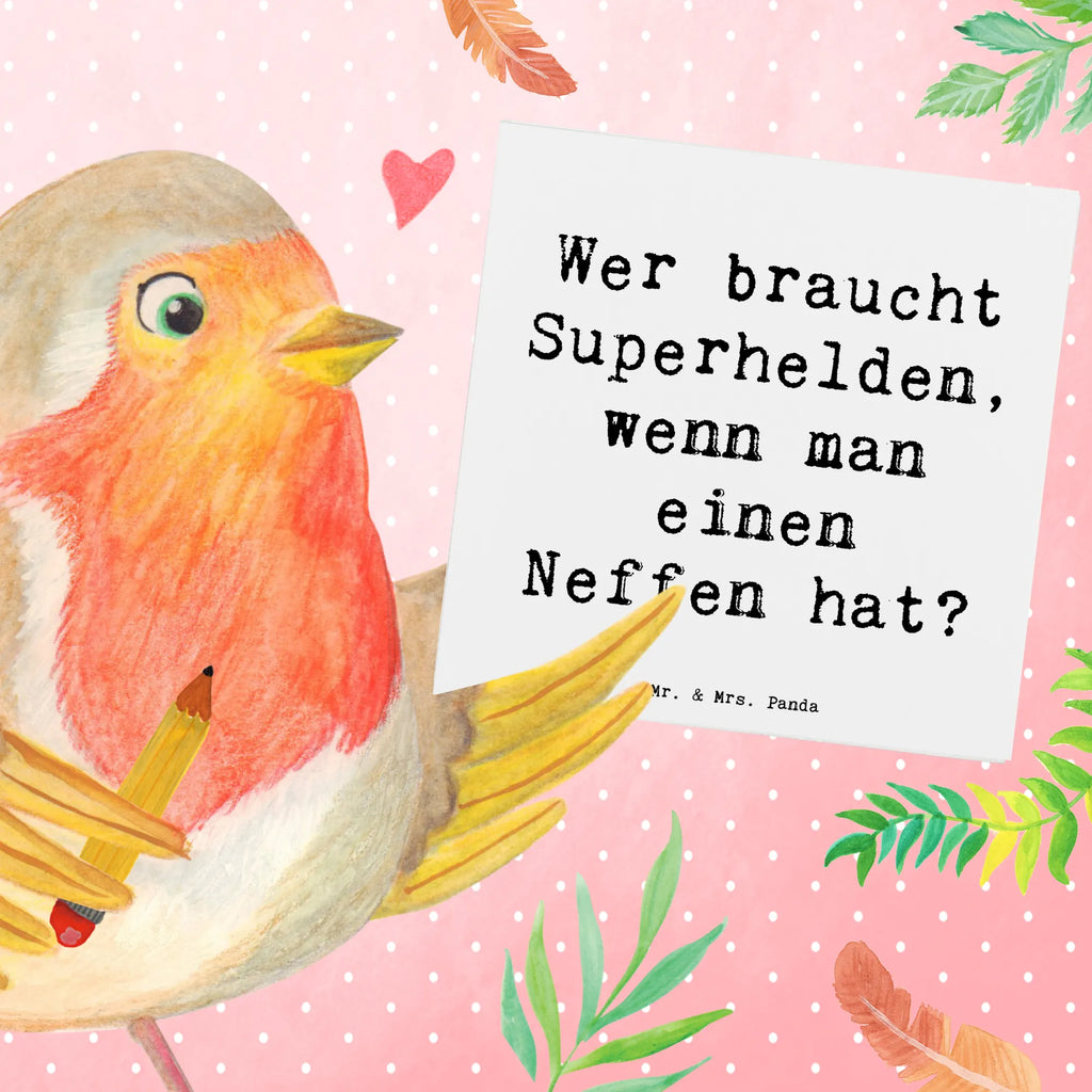Deluxe Card Saying Wer braucht Superhelden, wenn man einen Neffen hat? Einladungskarte, Geburtstagskarte, Karte, Hochzeitskarte, Glückwunschkarte, Grußkarte, Klappkarte, Hochwertige Klappkarte, Hochwertige Grußkarte, Familie, Vatertag, Muttertag, Bruder, Schwester, Mama, Papa, Oma, Opa