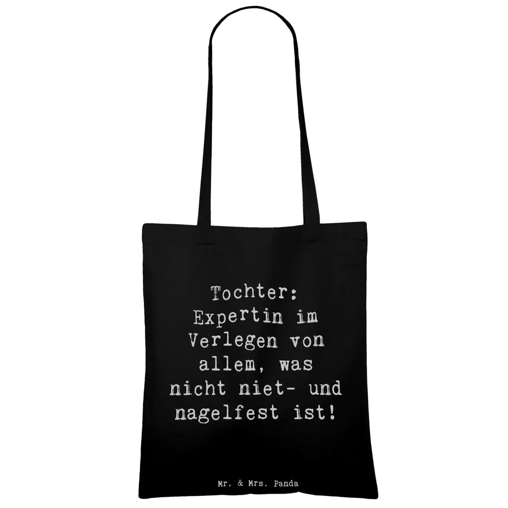 Tragetasche Spruch Tochter Expertin Beuteltasche, Tasche, Shopper, Umhängetasche, Badetasche, Stoffbeutel, Einkaufstasche, Beutel, Jutebeutel, Einkaufstüte, Stofftasche, Strandtasche, Laptoptasche, Jutetasche, Schultertasche, Tragetasche, Familie, Vatertag, Muttertag, Bruder, Schwester, Mama, Papa, Oma, Opa