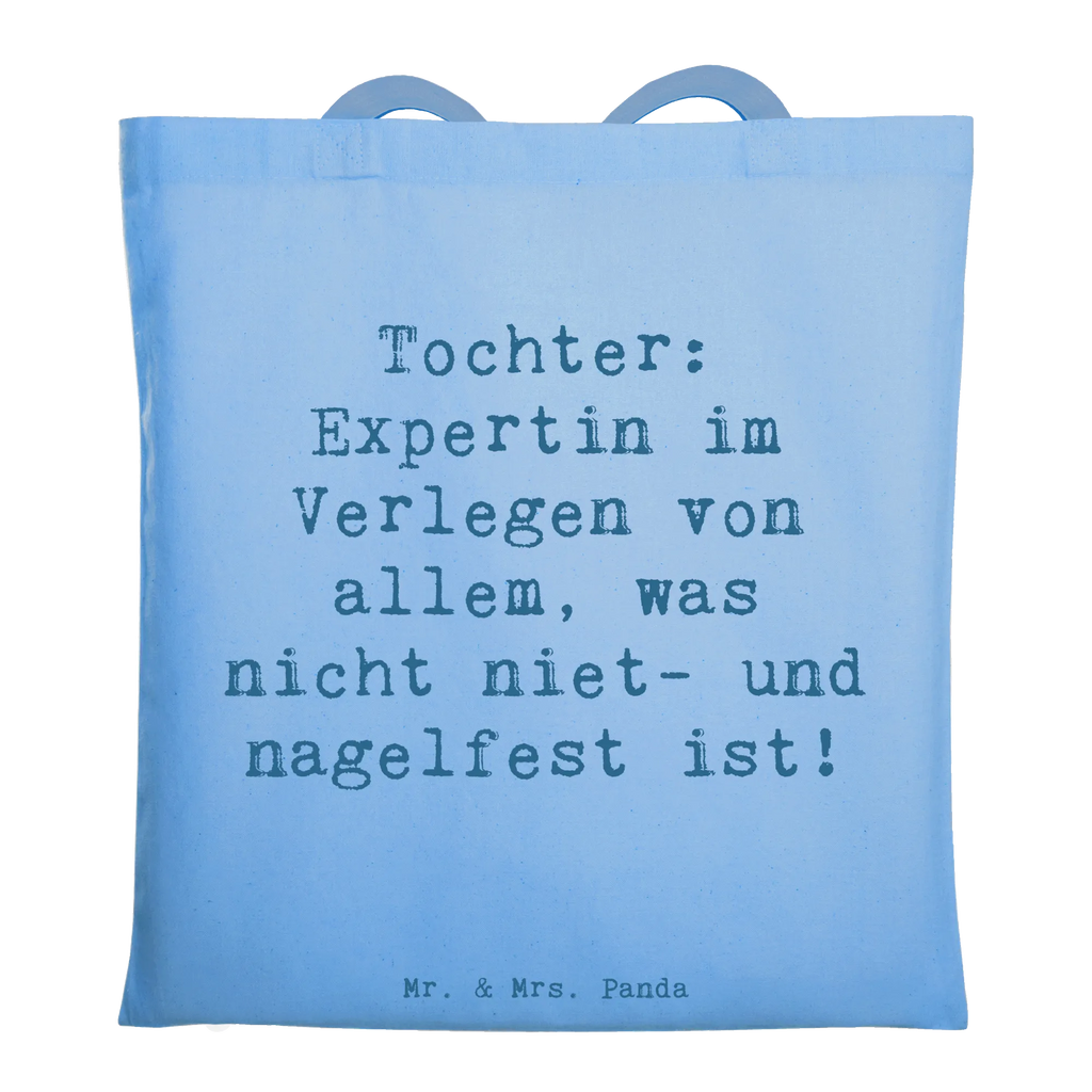Tragetasche Spruch Tochter Expertin Beuteltasche, Tasche, Shopper, Umhängetasche, Badetasche, Stoffbeutel, Einkaufstasche, Beutel, Jutebeutel, Einkaufstüte, Stofftasche, Strandtasche, Laptoptasche, Jutetasche, Schultertasche, Tragetasche, Familie, Vatertag, Muttertag, Bruder, Schwester, Mama, Papa, Oma, Opa