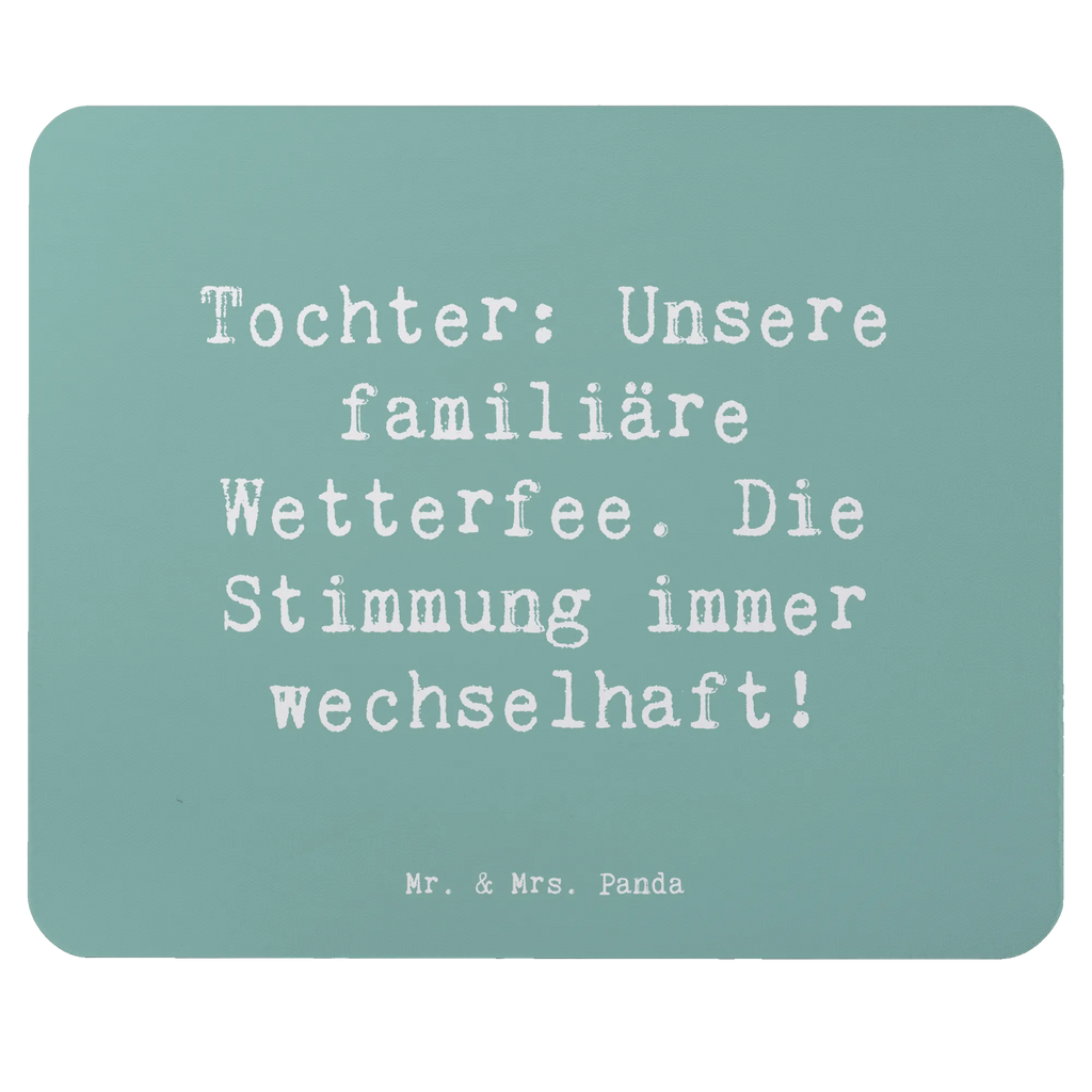 Mouse mat Saying Tochter: Unsere familiäre Wetterfee. Die Stimmung immer wechselhaft! Mousepad, Computer zubehör, Büroausstattung, PC Zubehör, Arbeitszimmer, Mauspad, Einzigartiges Mauspad, Designer Mauspad, Mausunterlage, Mauspad Büro, Familie, Vatertag, Muttertag, Bruder, Schwester, Mama, Papa, Oma, Opa