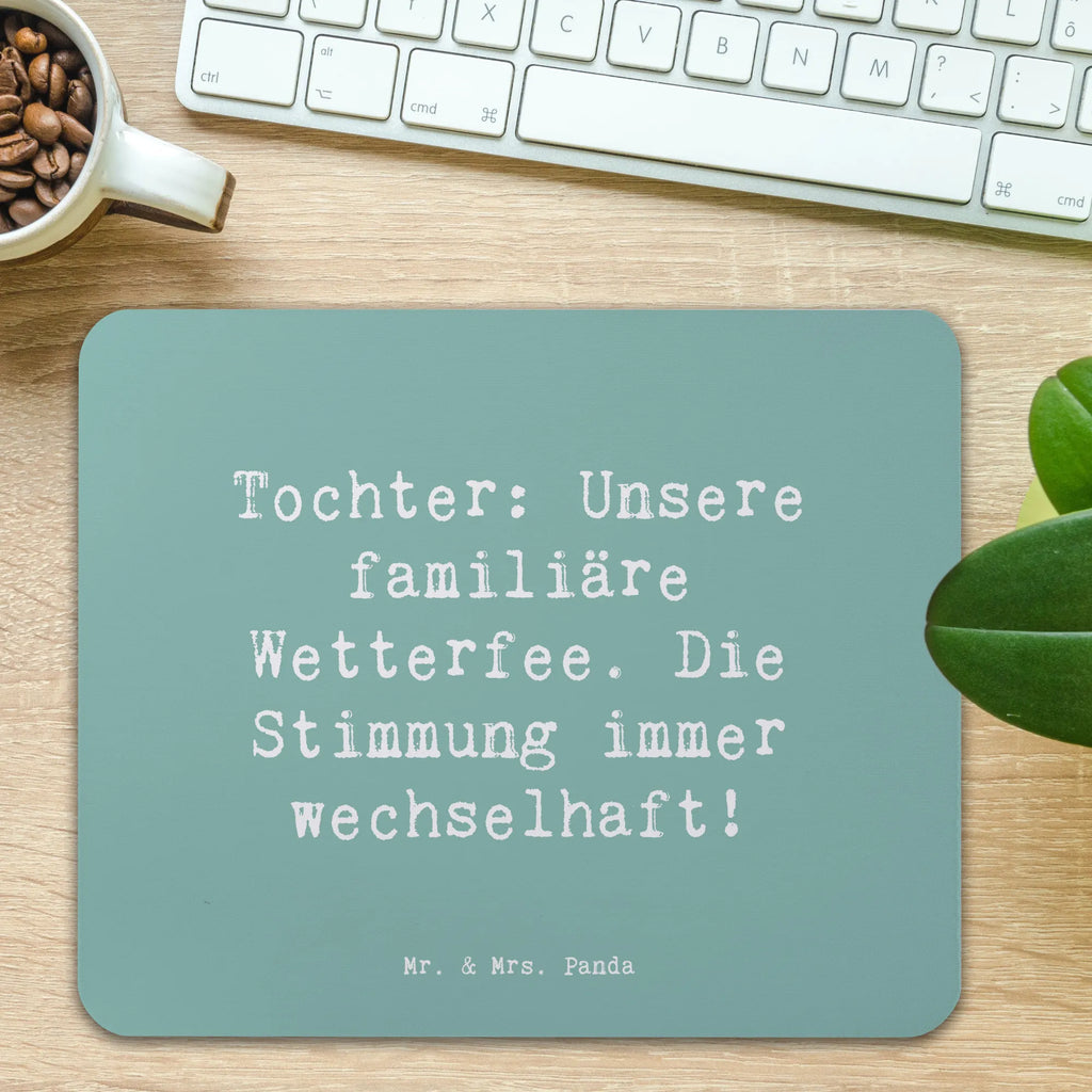 Mouse mat Saying Tochter: Unsere familiäre Wetterfee. Die Stimmung immer wechselhaft! Mousepad, Computer zubehör, Büroausstattung, PC Zubehör, Arbeitszimmer, Mauspad, Einzigartiges Mauspad, Designer Mauspad, Mausunterlage, Mauspad Büro, Familie, Vatertag, Muttertag, Bruder, Schwester, Mama, Papa, Oma, Opa