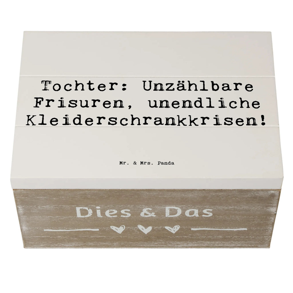 Wooden chest Saying Tochter: Unzählbare Frisuren, unendliche Kleiderschrankkrisen! Holzkiste, Schatzkiste, Dekokiste, Geschenkbox, Erinnerungskiste, Aufbewahrungsbox, Erinnerungsbox, Geschenkdose, Kiste, Truhe, XXL, Schatulle, Familie, Vatertag, Muttertag, Bruder, Schwester, Mama, Papa, Oma, Opa