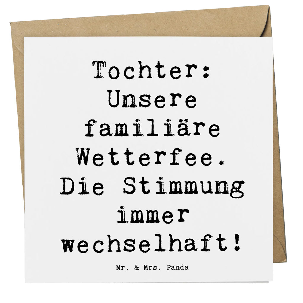 Deluxe Card Saying Tochter: Unsere familiäre Wetterfee. Die Stimmung immer wechselhaft! Hochzeitskarte, Glückwunschkarte, Einladungskarte, Klappkarte, Hochwertige Klappkarte, Geburtstagskarte, Grußkarte, Hochwertige Grußkarte, Karte, Familie, Vatertag, Muttertag, Bruder, Schwester, Mama, Papa, Oma, Opa