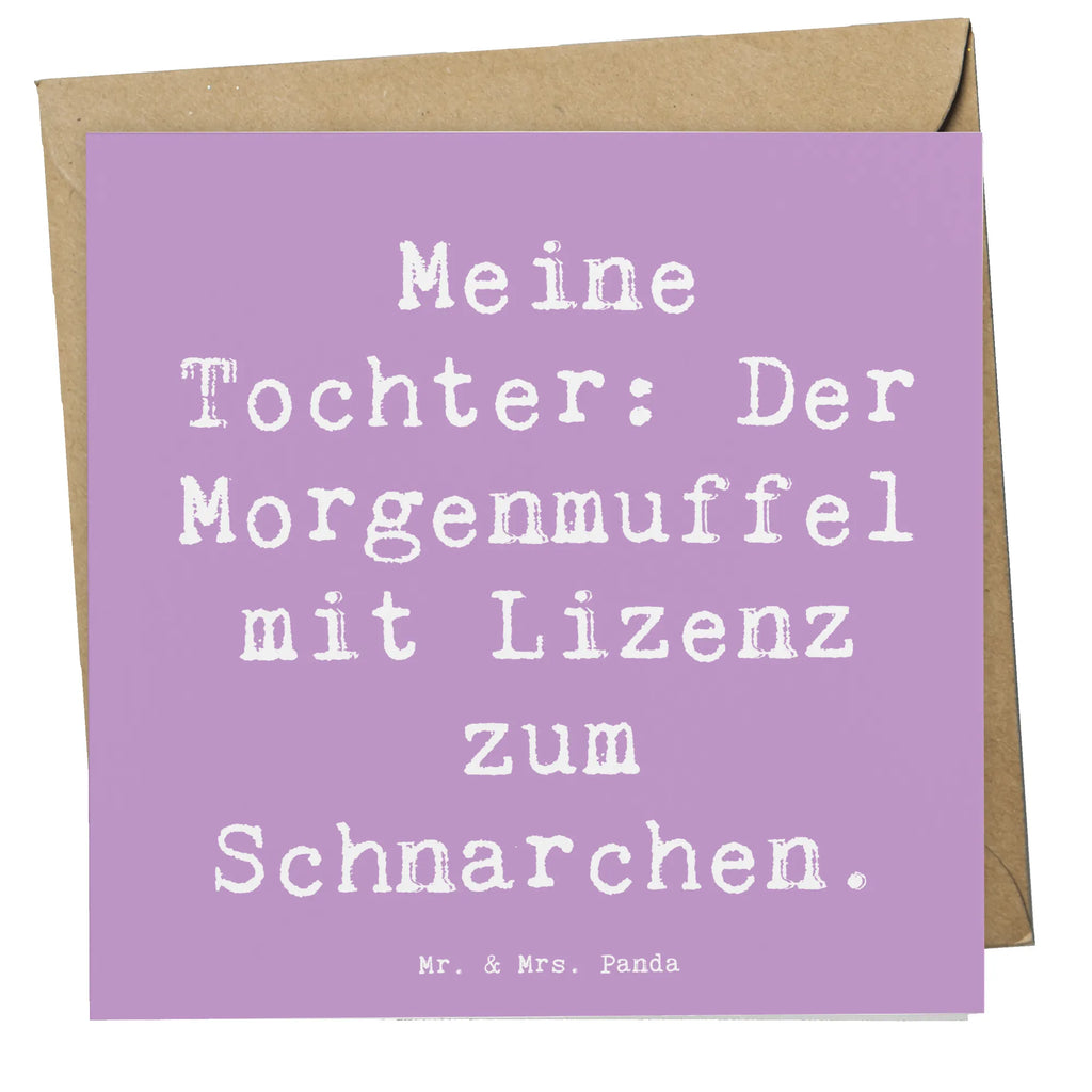 Deluxe Card Saying Meine Tochter: Der Morgenmuffel mit Lizenz zum Schnarchen. Hochzeitskarte, Grußkarte, Einladungskarte, Karte, Geburtstagskarte, Hochwertige Klappkarte, Hochwertige Grußkarte, Klappkarte, Glückwunschkarte, Familie, Vatertag, Muttertag, Bruder, Schwester, Mama, Papa, Oma, Opa