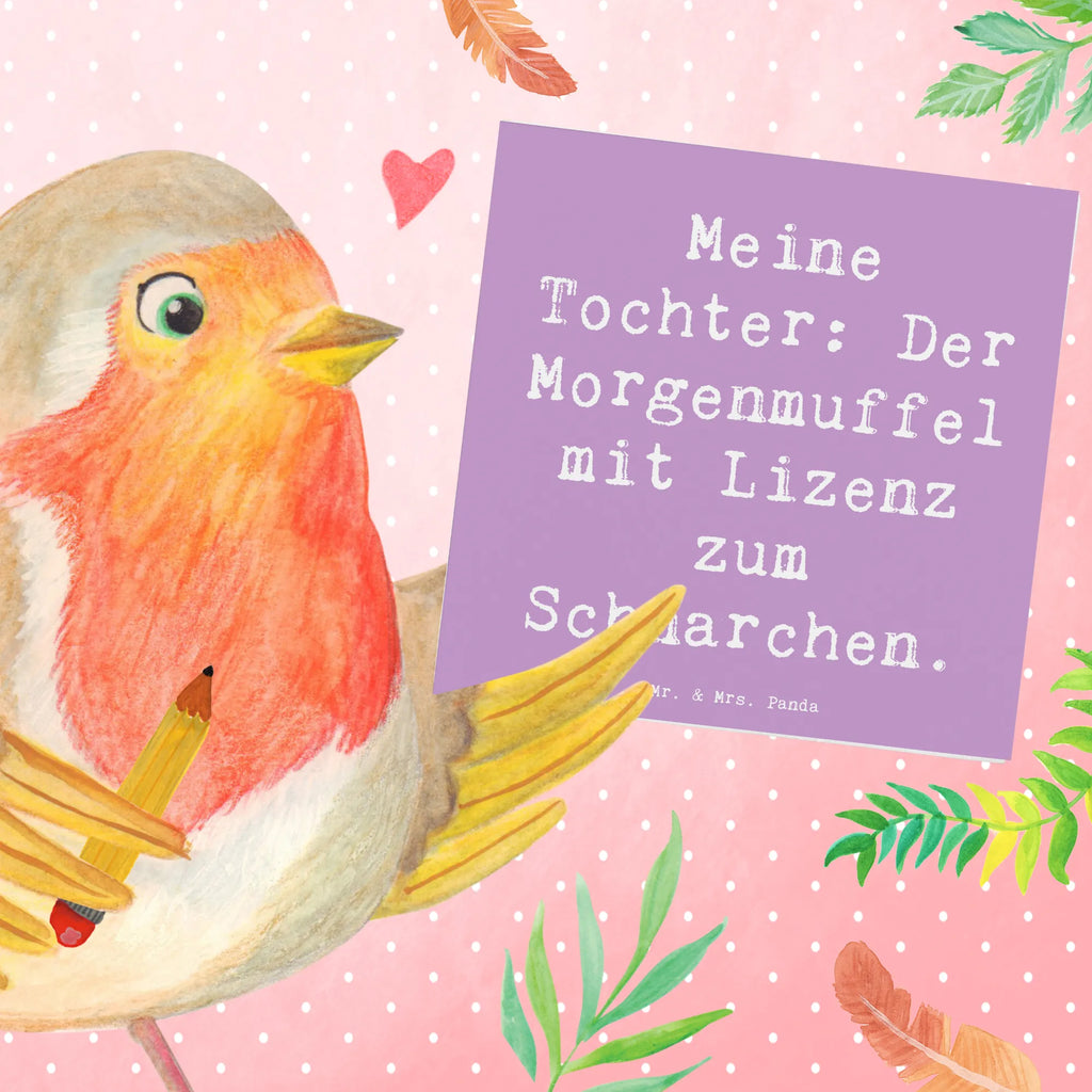 Deluxe Card Saying Meine Tochter: Der Morgenmuffel mit Lizenz zum Schnarchen. Hochzeitskarte, Grußkarte, Einladungskarte, Karte, Geburtstagskarte, Hochwertige Klappkarte, Hochwertige Grußkarte, Klappkarte, Glückwunschkarte, Familie, Vatertag, Muttertag, Bruder, Schwester, Mama, Papa, Oma, Opa