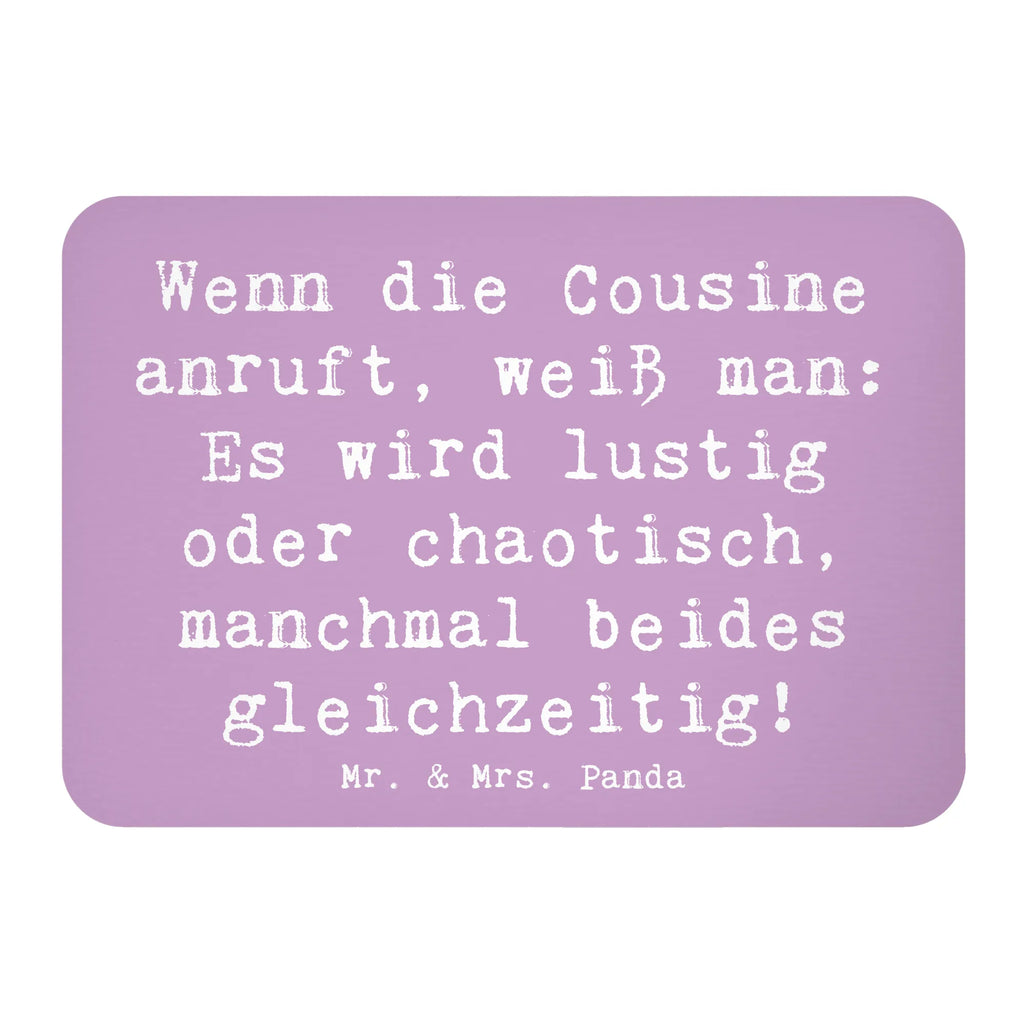 Magnet Saying Wenn die Cousine anruft, weiß man: Es wird lustig oder chaotisch, manchmal beides gleichzeitig! Whiteboard Magnet, Notiz Magnet, Souvenir Magnet, Kühlschrank Dekoration, Motivmagnete, Pinnwandmagnet, Dekomagnet, Kühlschrankmagnet, Familie, Vatertag, Muttertag, Bruder, Schwester, Mama, Papa, Oma, Opa